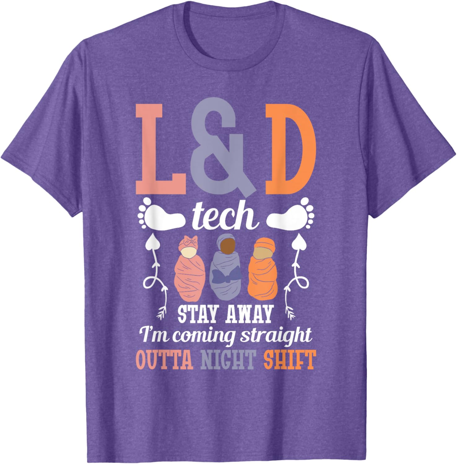 L&D Surgical Tech Nurse T-Shirt - Perfect Gift for Labor & Delivery Staff - 14