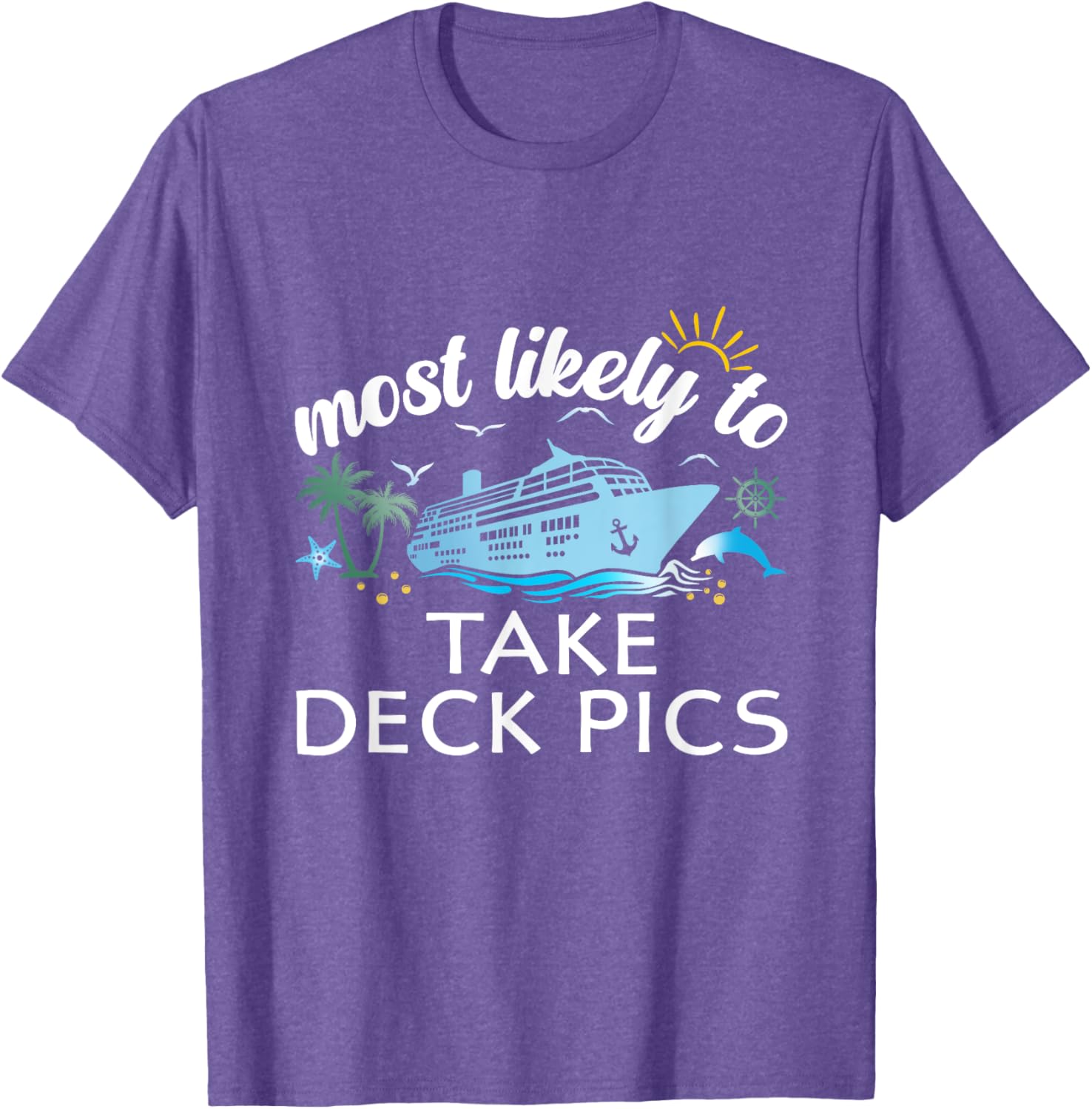 Most Likely to Take Deck Pics Family Cruise T-Shirt for Fun Travel Adventures - 11