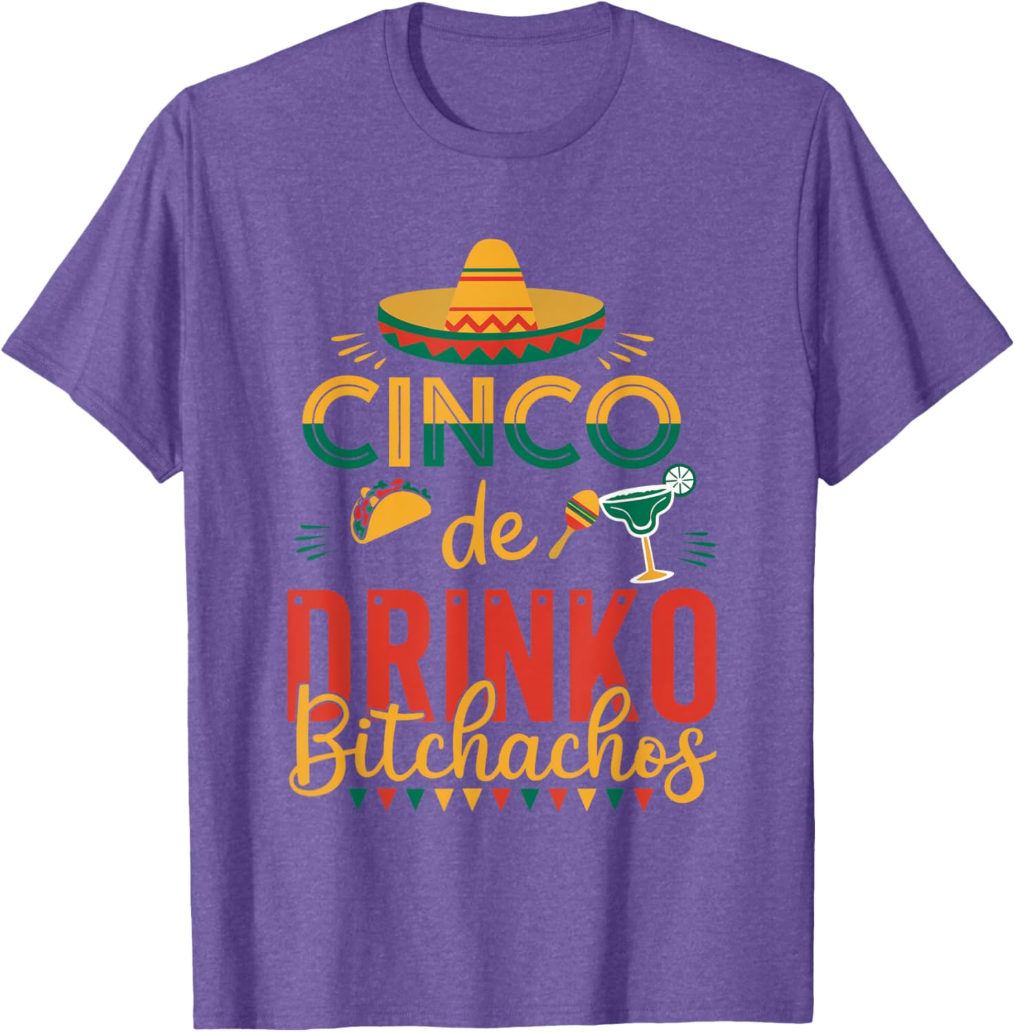 Cinco De Drinko Bitchachos Fiesta T-Shirt Fun Party Apparel for Celebration - 2