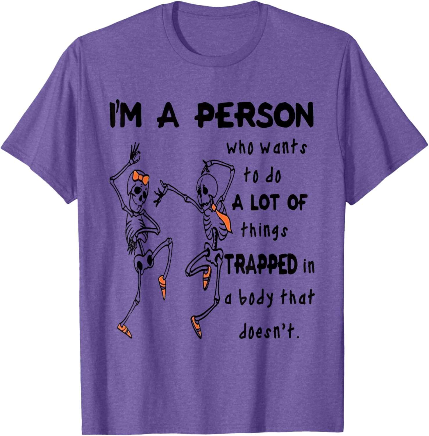 Funny I'm A Person Who Wants To Do A Lot Of Things T-Shirt for Enthusiasts - 8