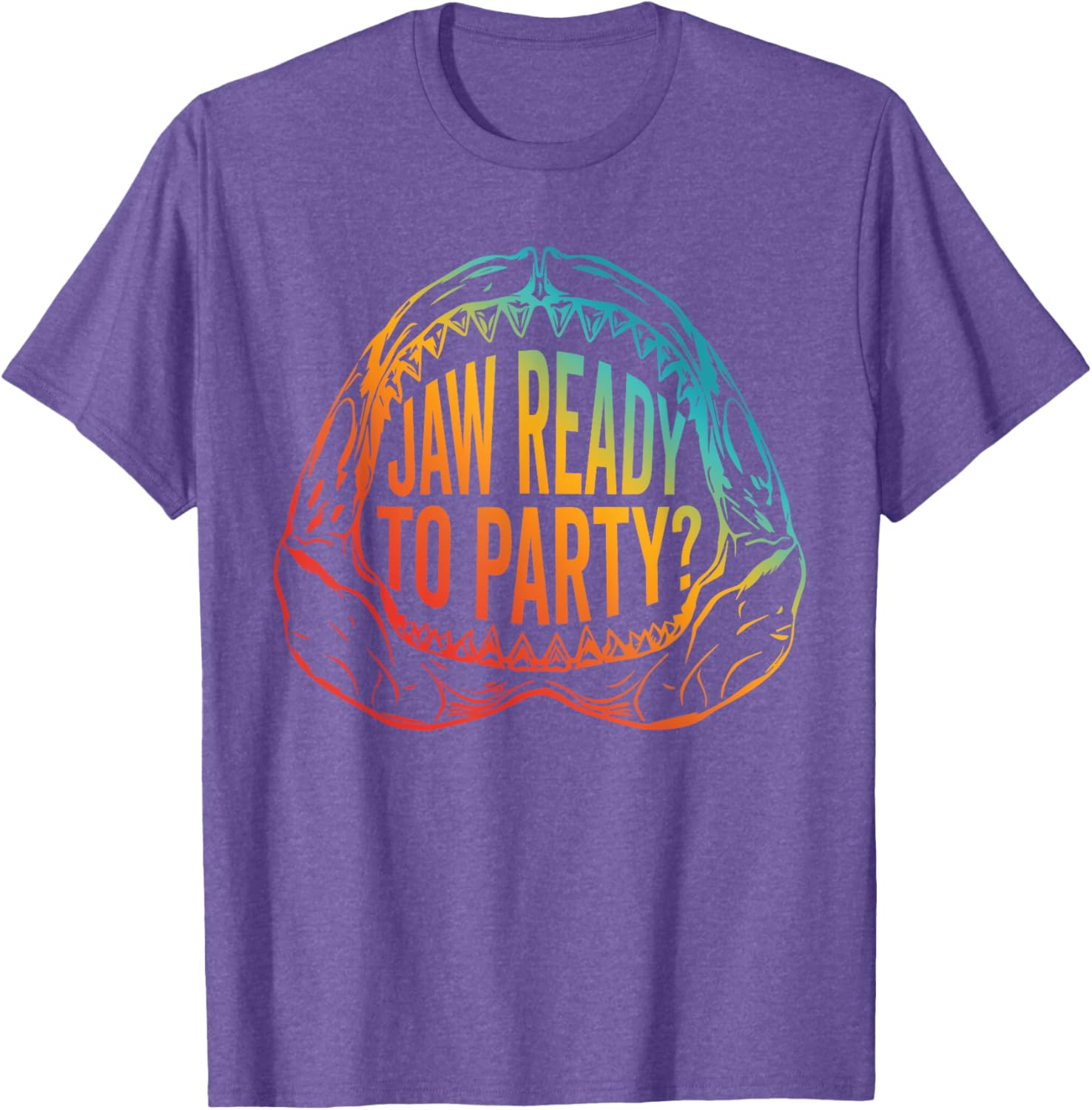 Jaw Ready to Party Funny T-Shirt for Fun Events and Gatherings - 12