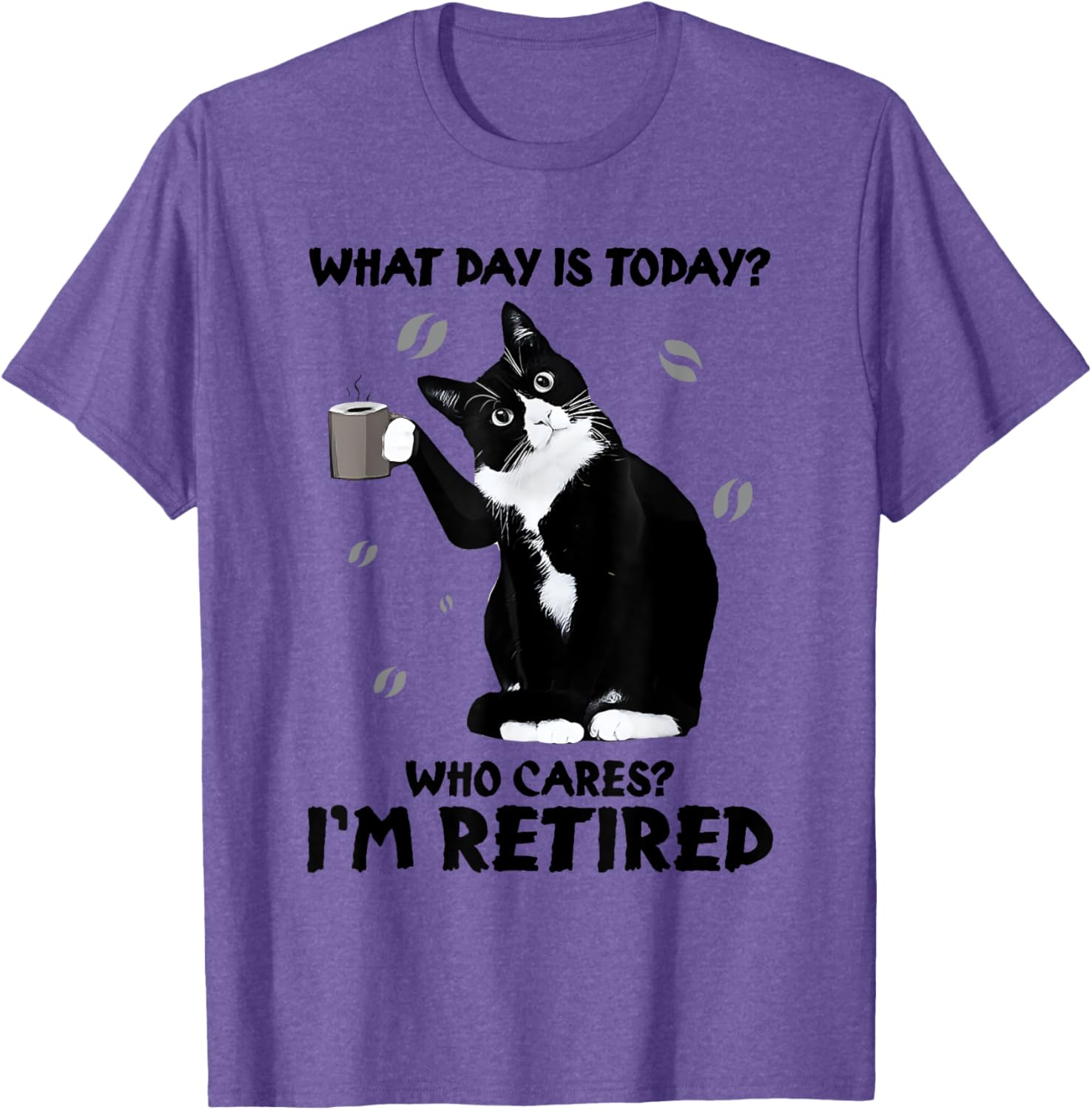 Funny Retired Cat Lover Coffee T-Shirt for Men and Women - 12