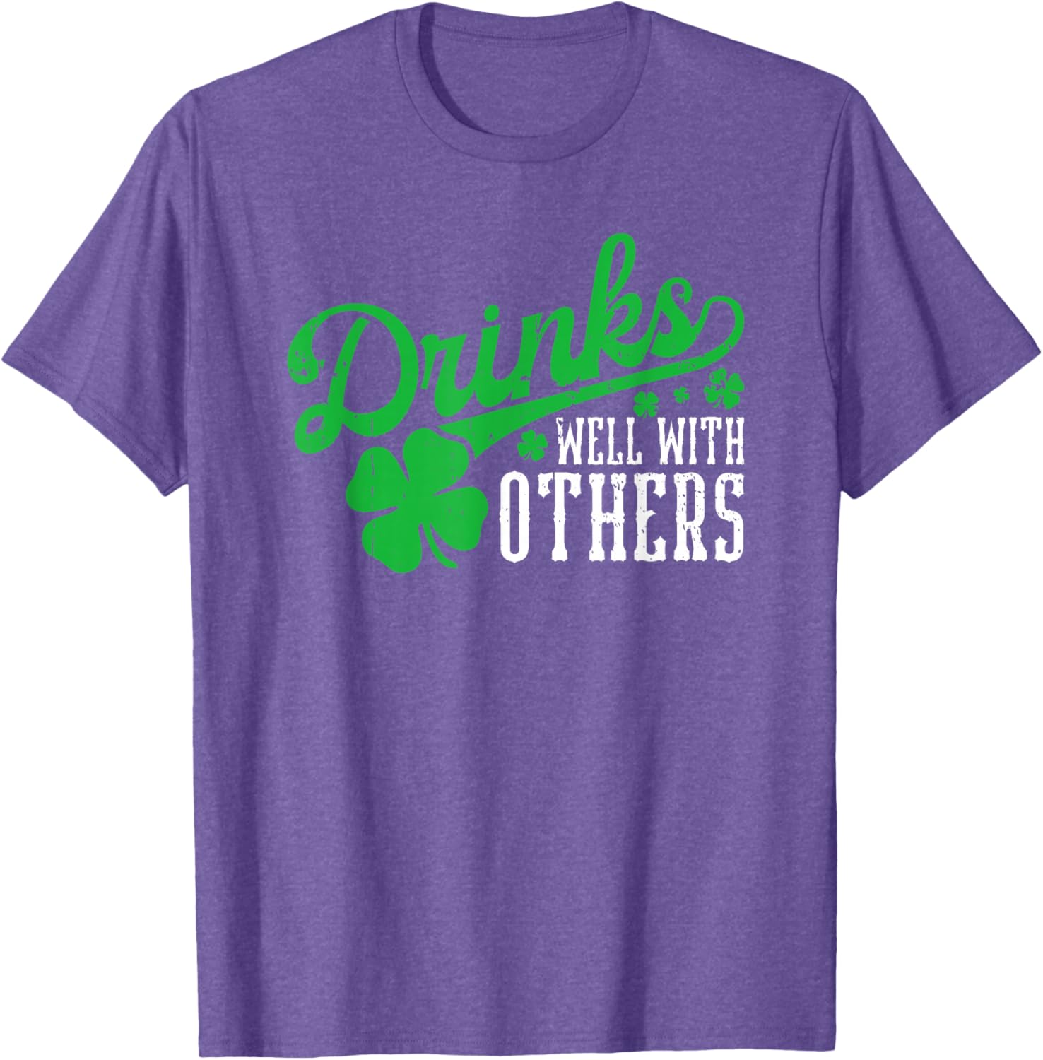 Funny St Patricks Day T-Shirt Drinks Well With Others for Party Fun - 2