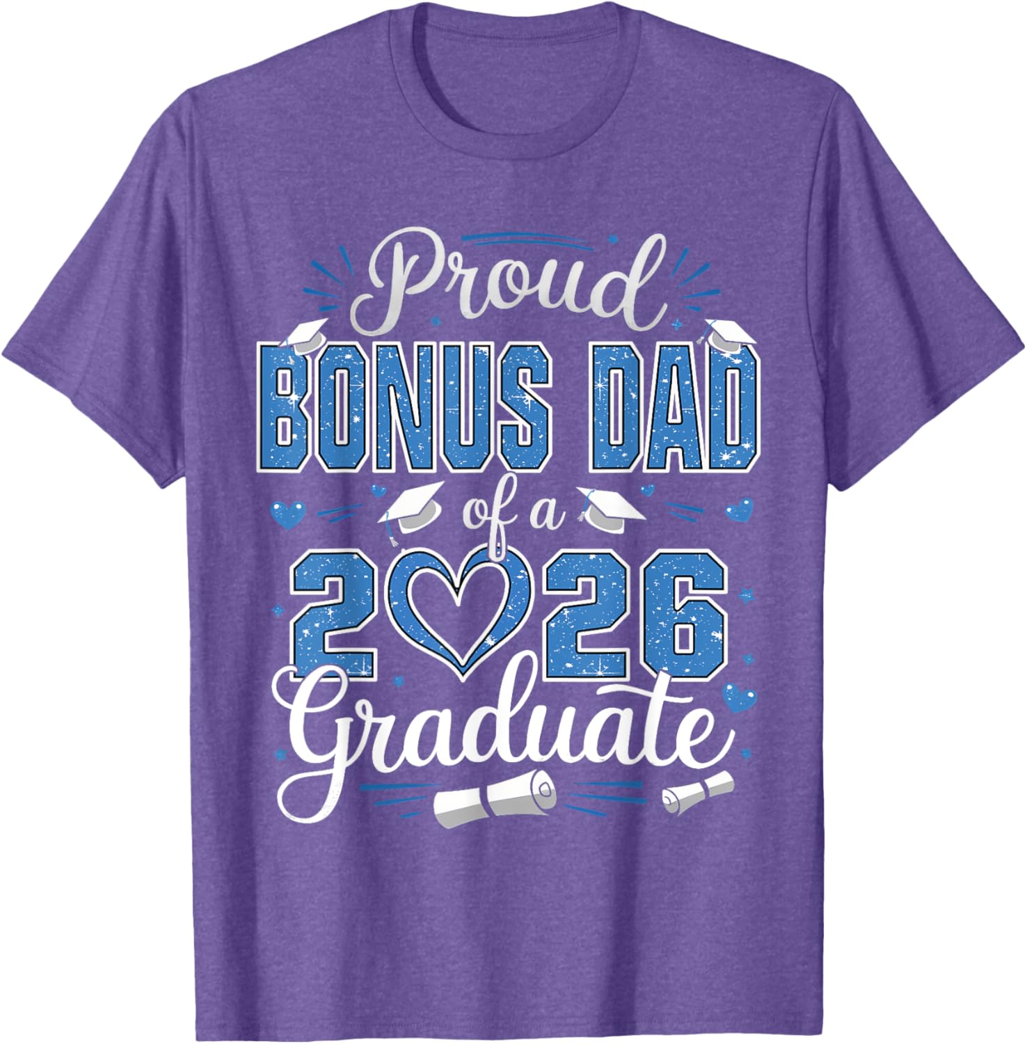Proud Bonus Dad of 2026 Graduate T-Shirt for Senior Celebration - 13