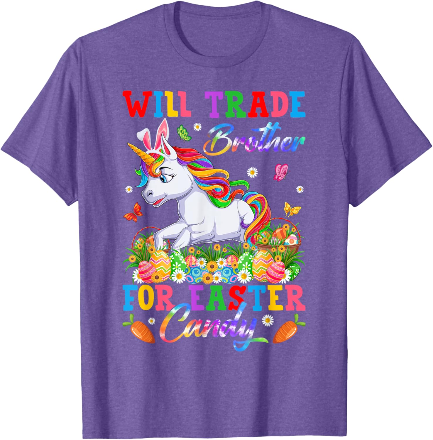 Funny Easter T-Shirt Will Trade Brother for Unicorns and Candy Eggs - 20