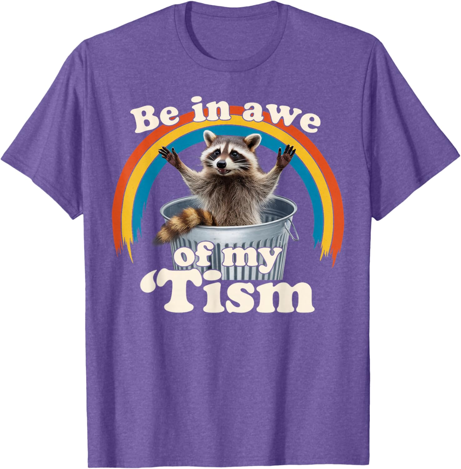 Raccoon Autism Meme T-Shirt for Men, Women, and Kids Fun Gift - 21