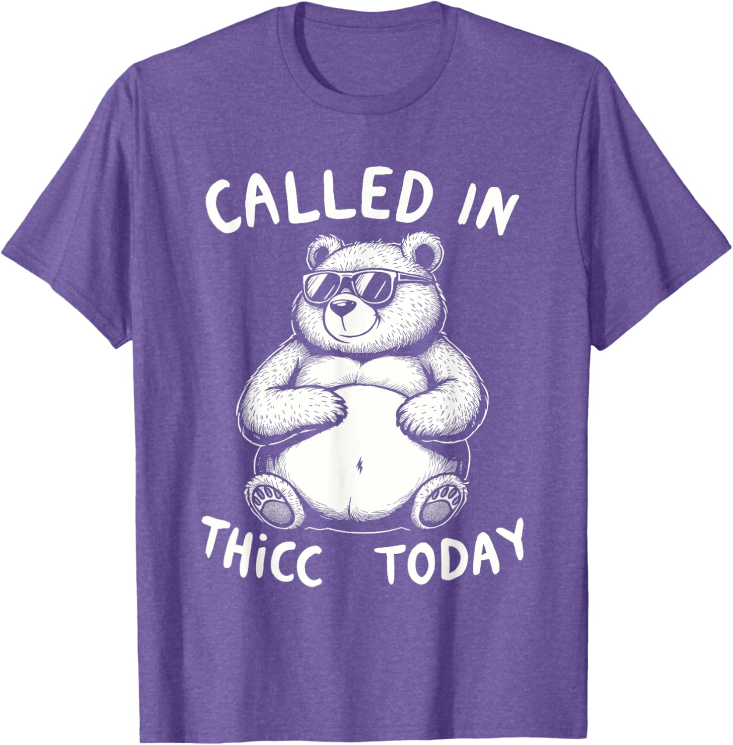 Funny Chubby Bear T-Shirt Called in Thicc Today Cute Graphic Tee - 1