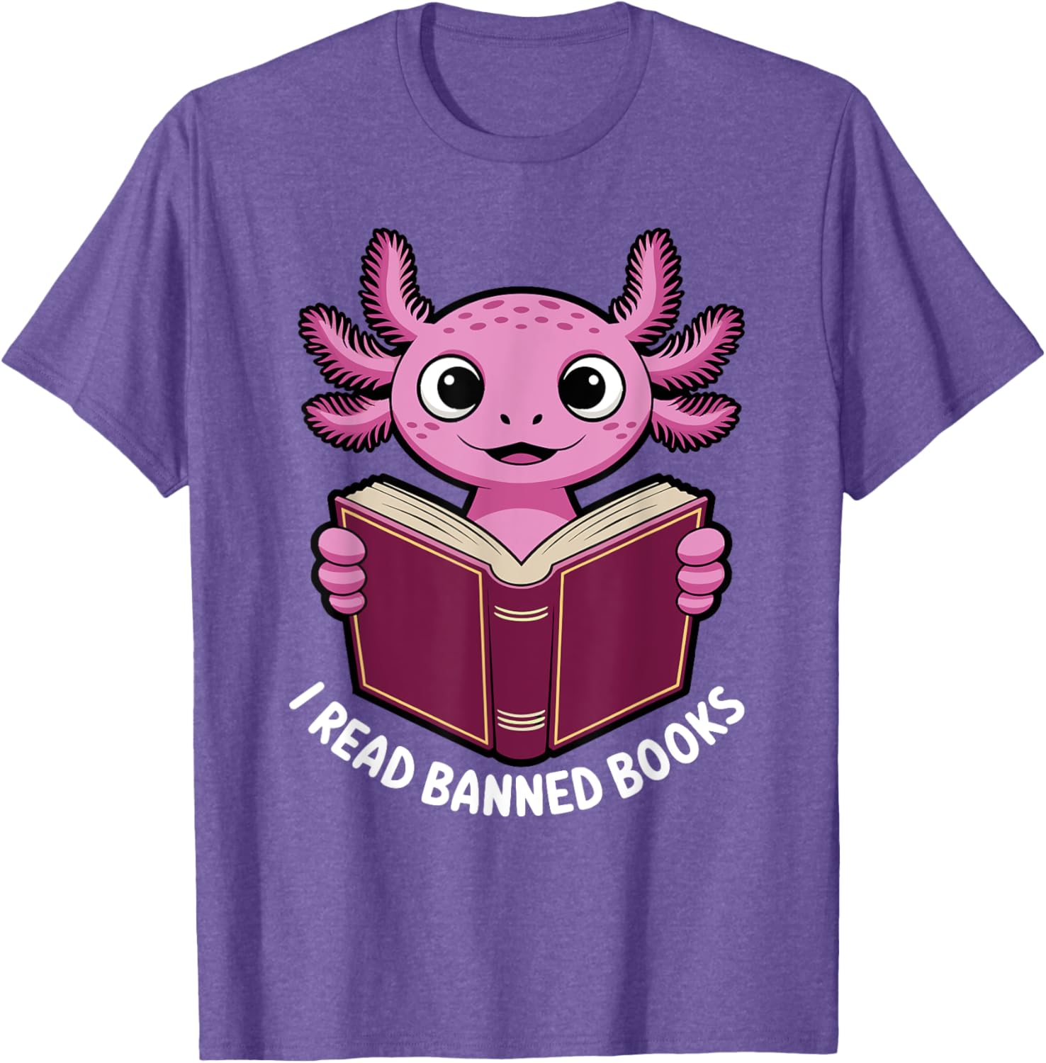 I Read Banned Books Axolotl T-Shirt for Book Lovers and Readers - 5