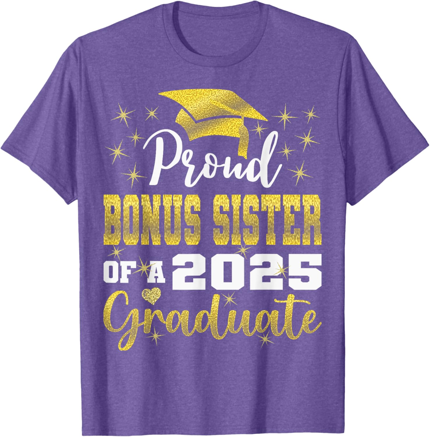 Super Proud Bonus Sister of 2025 Graduate Graduation T-Shirt Gift - 14