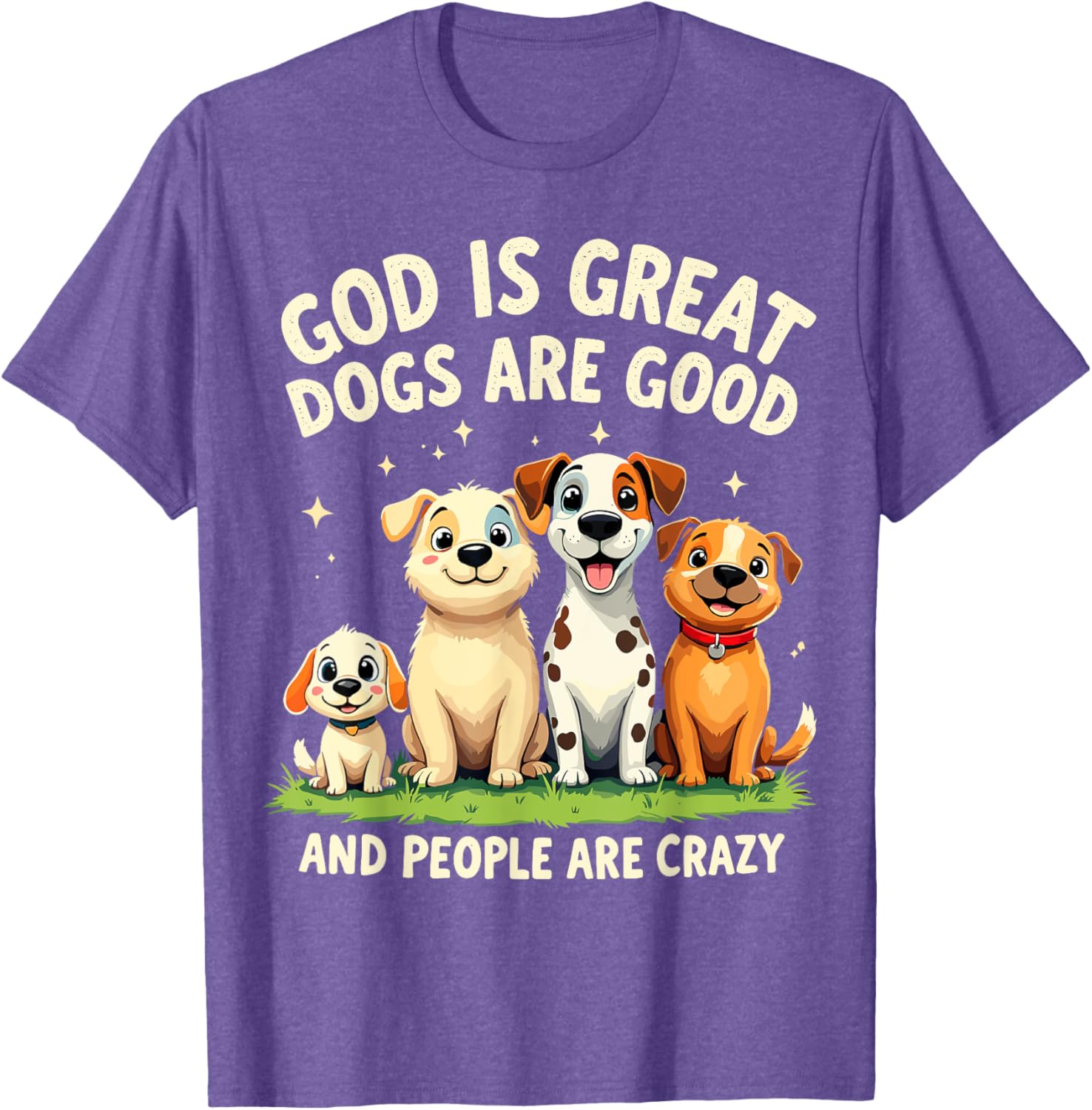 God is Great Dogs are Good Funny Dog Lover T-Shirt for Pet Parents - 21