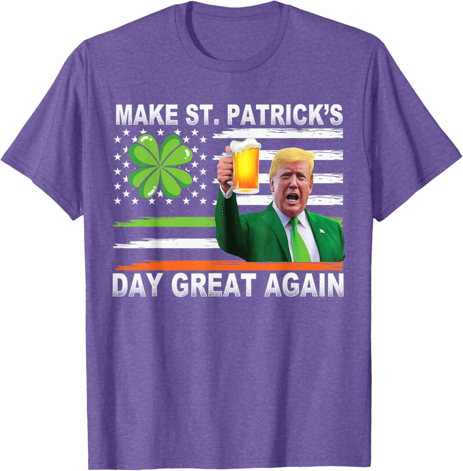 Make Saint Patrick's Day Great Again Funny Trump T-Shirt for Celebration - 2
