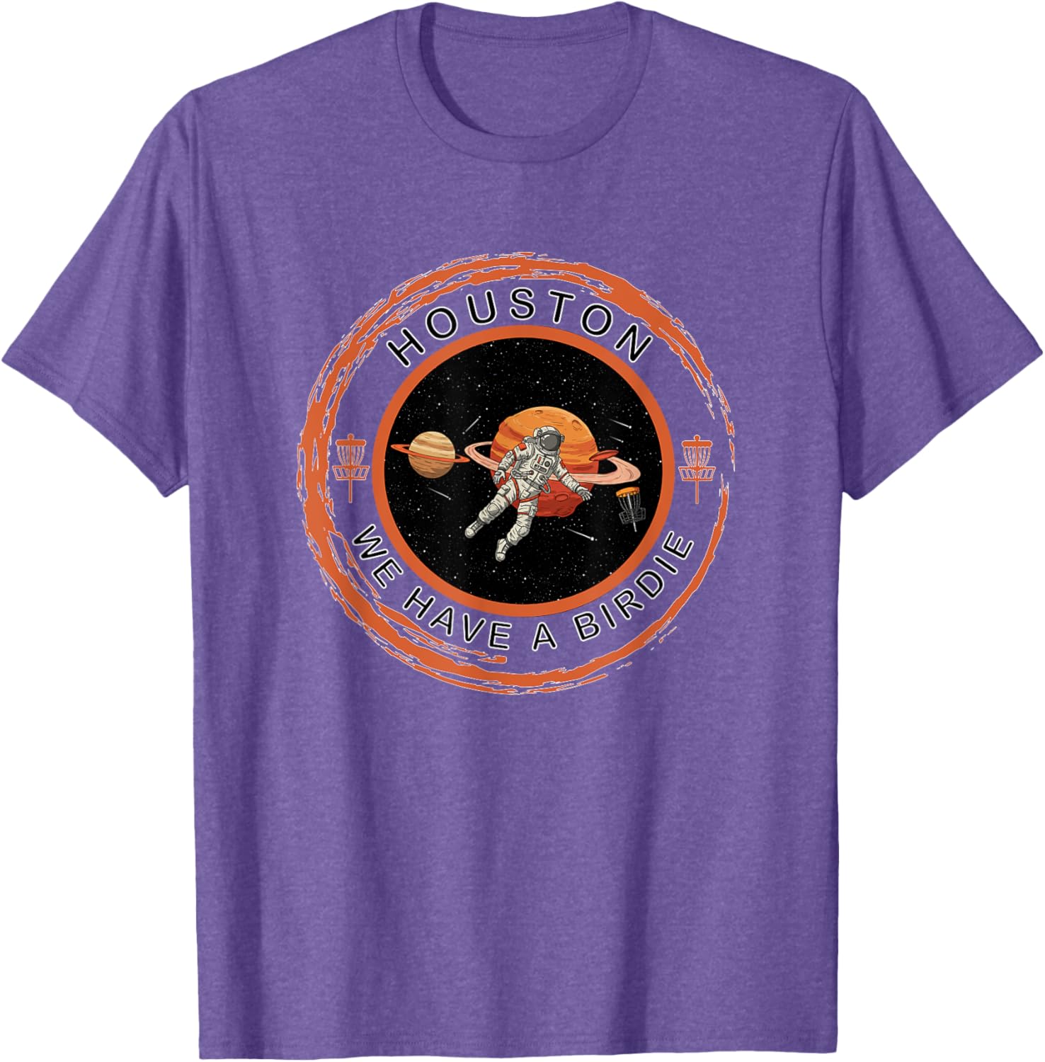 Disc Golf Astronaut We Have A Birdie T-Shirt for Fun Golf Lovers - 2