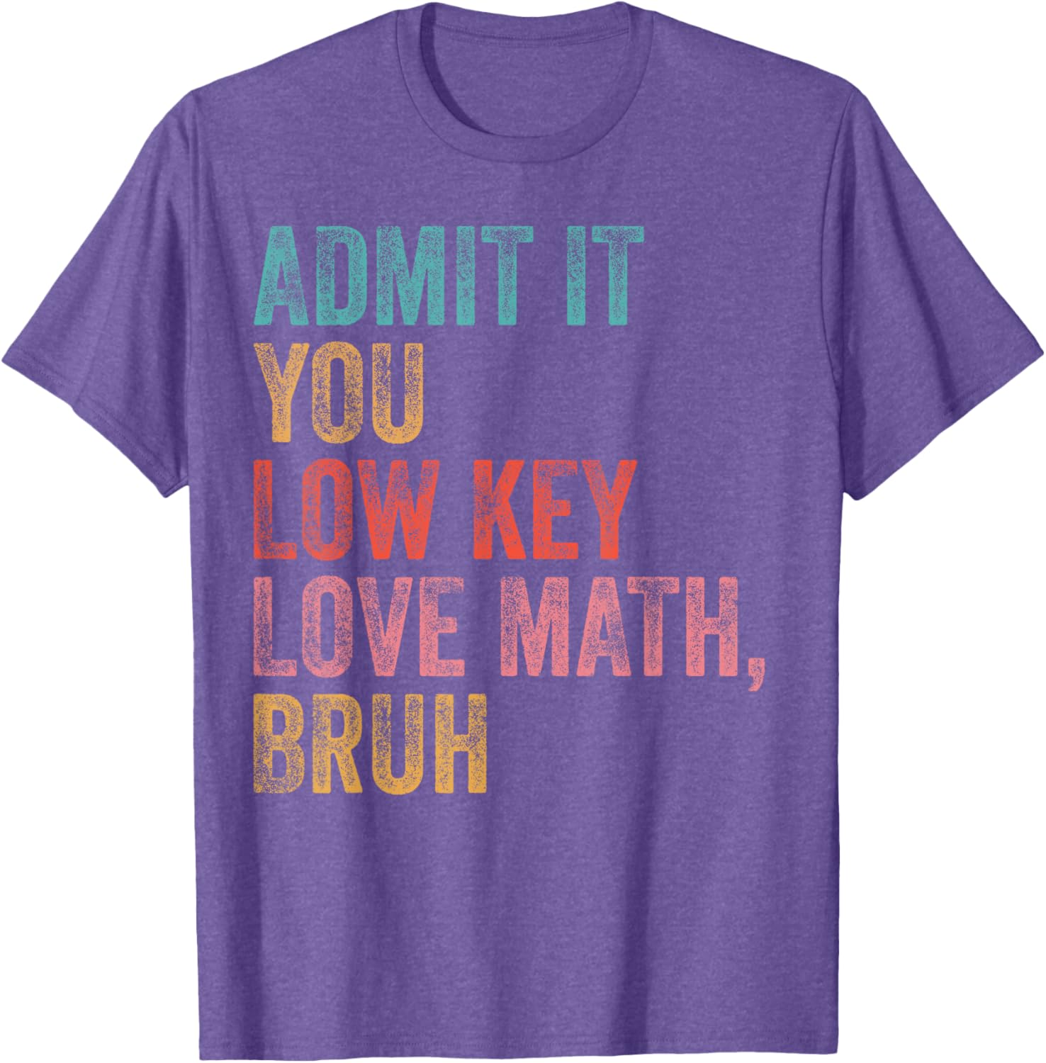 Funny Admit It You Low Key Love Math Teacher T-Shirt for Math Lovers - 3