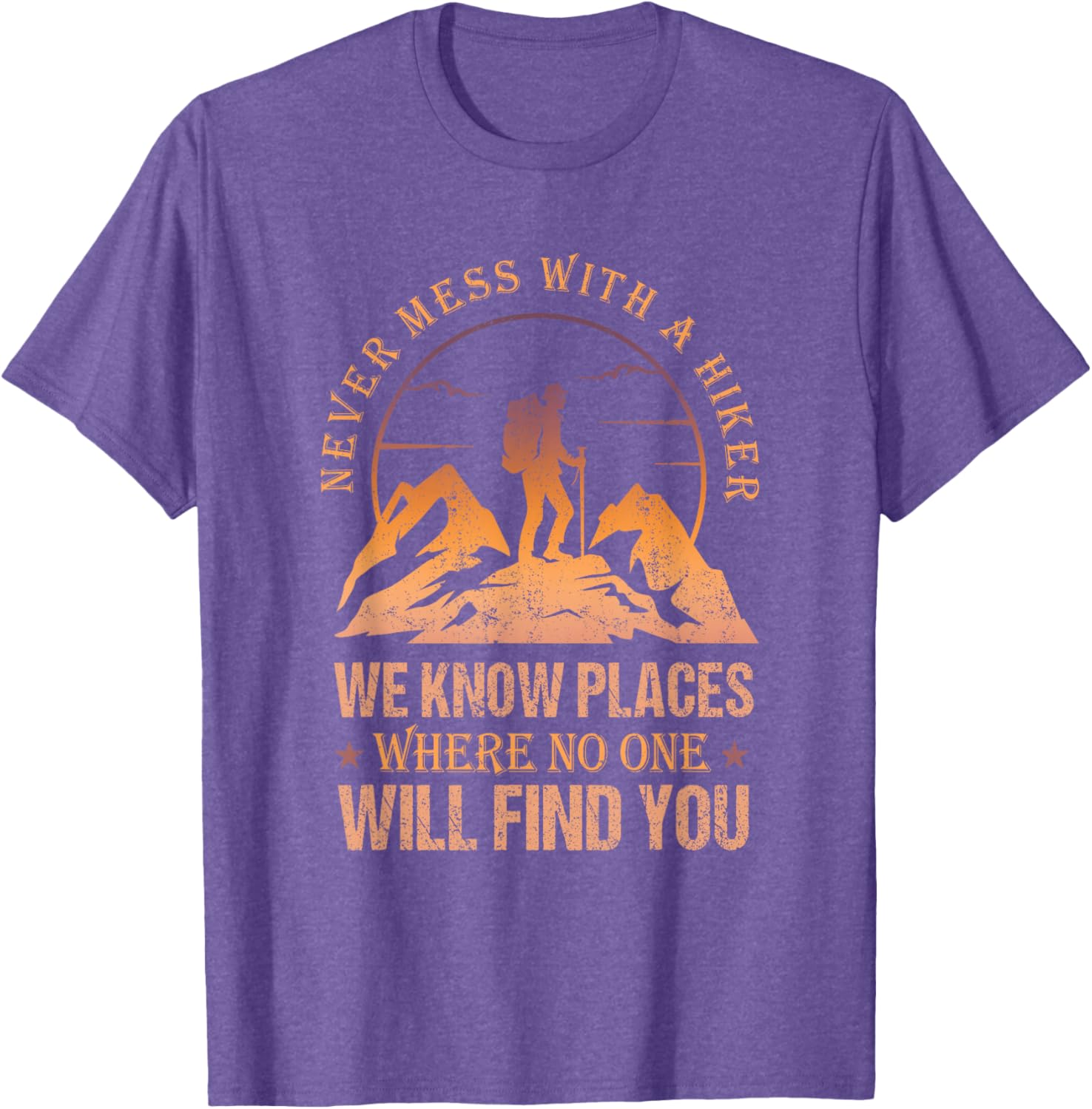 Funny Never Mess With A Hiker Retro T-Shirt for Outdoor Enthusiasts - 16