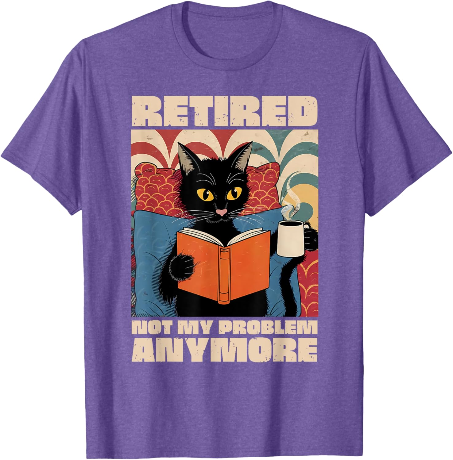 Cute Cat Retirement 2025 T-Shirt - Fun Not My Problem Anymore Design - 14