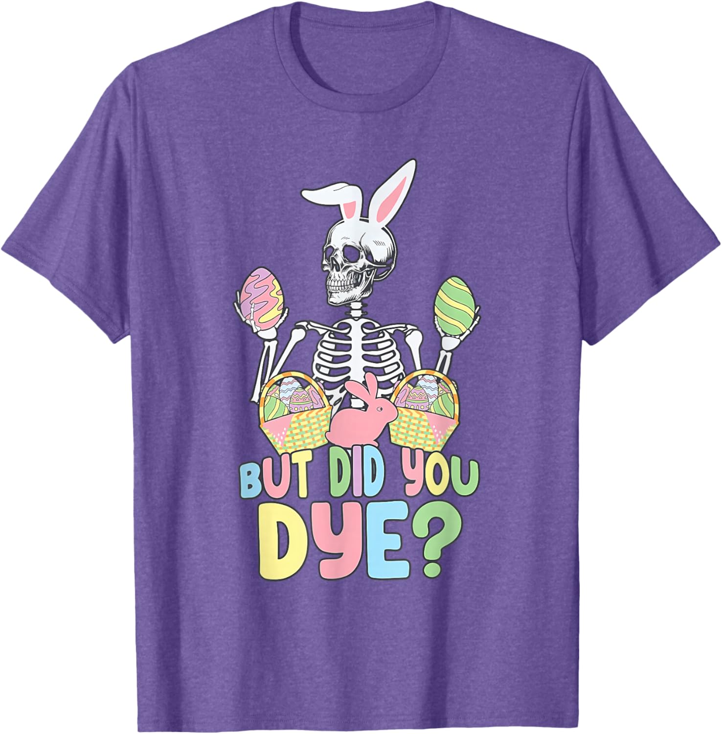 Easter Skeleton Shirt Fun Dye Easter Day T-Shirt for Celebrating Spring - 9