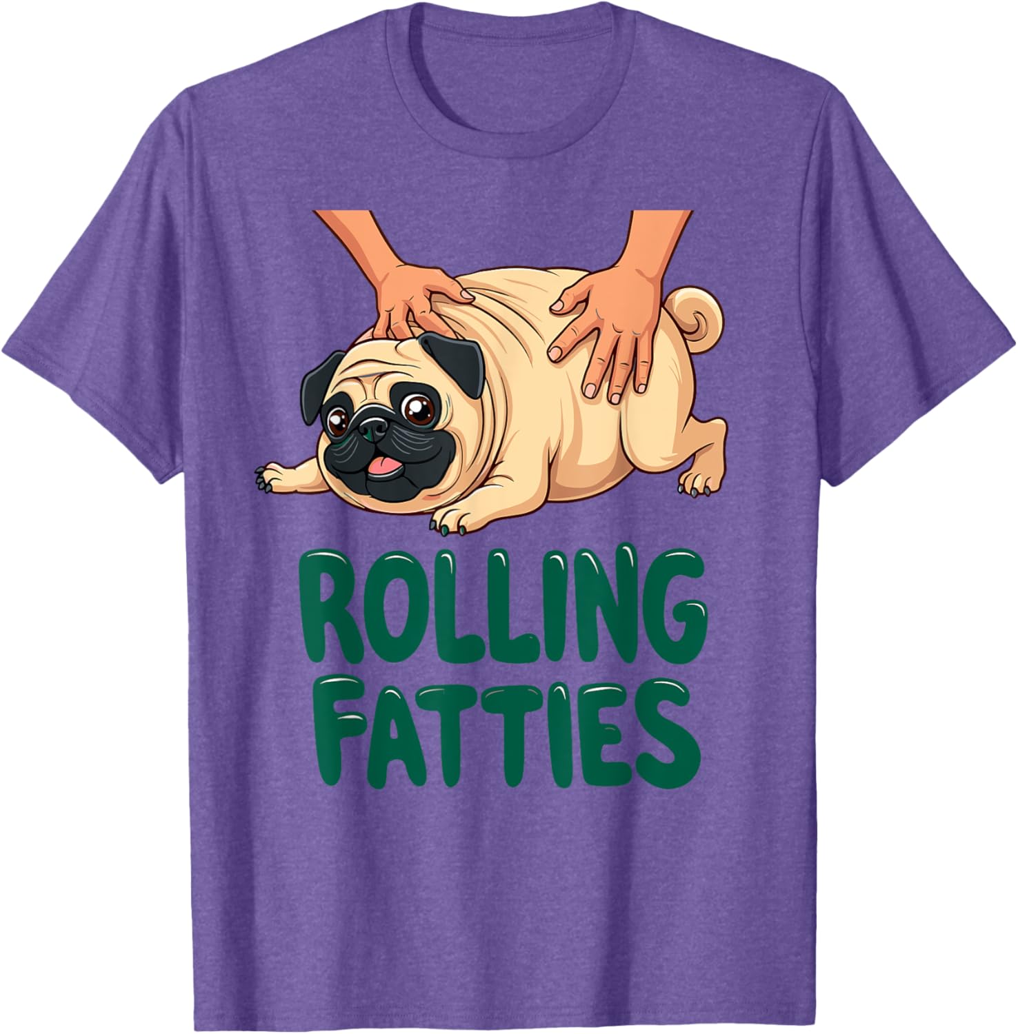 Funny Pug Rolling Fatties T-Shirt for Dog Lovers - Cute Gift Idea - 12