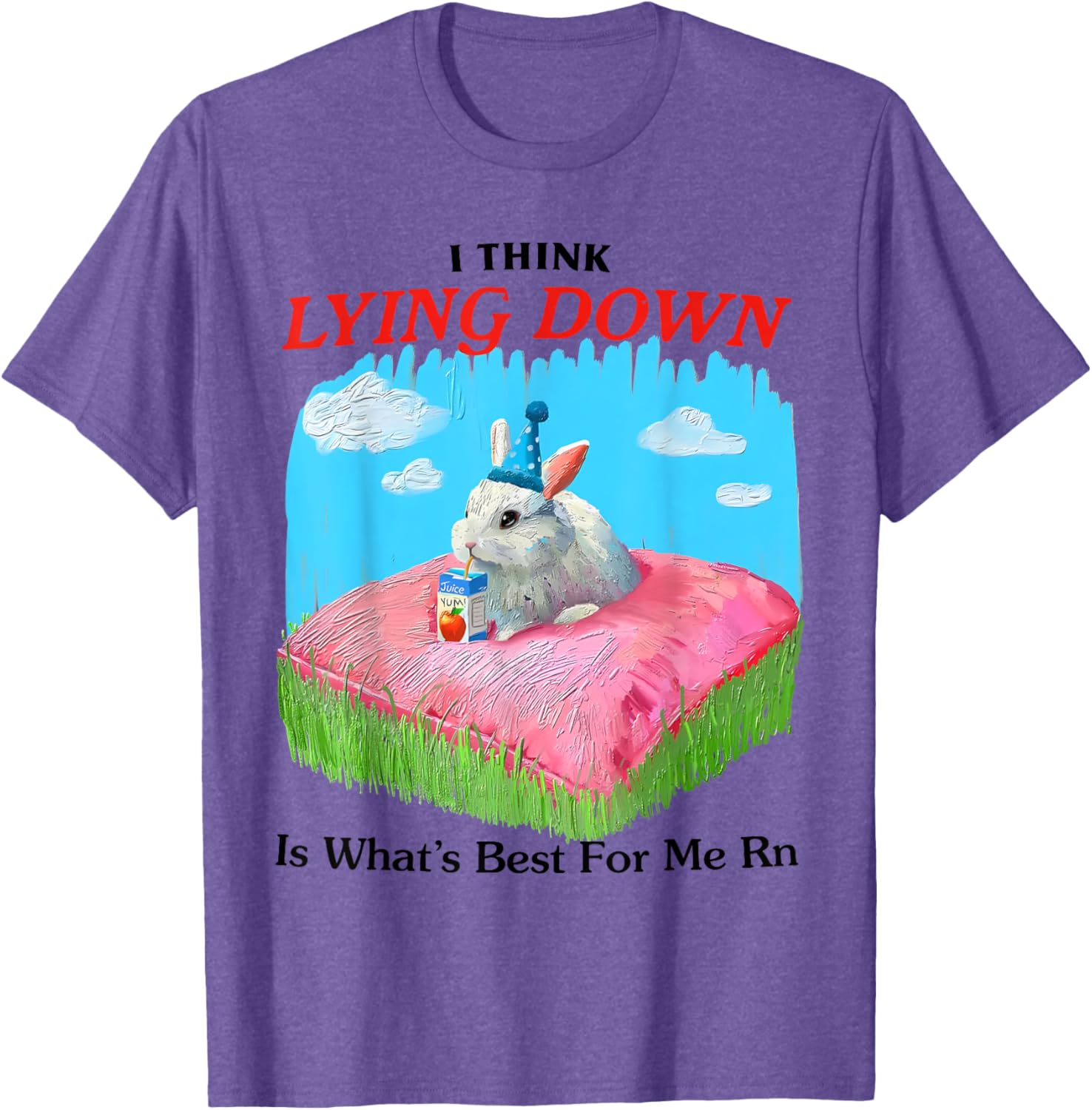 Cute Rabbit Meme T-Shirt I Think Lying Down Is Best for Me Right Now - 11