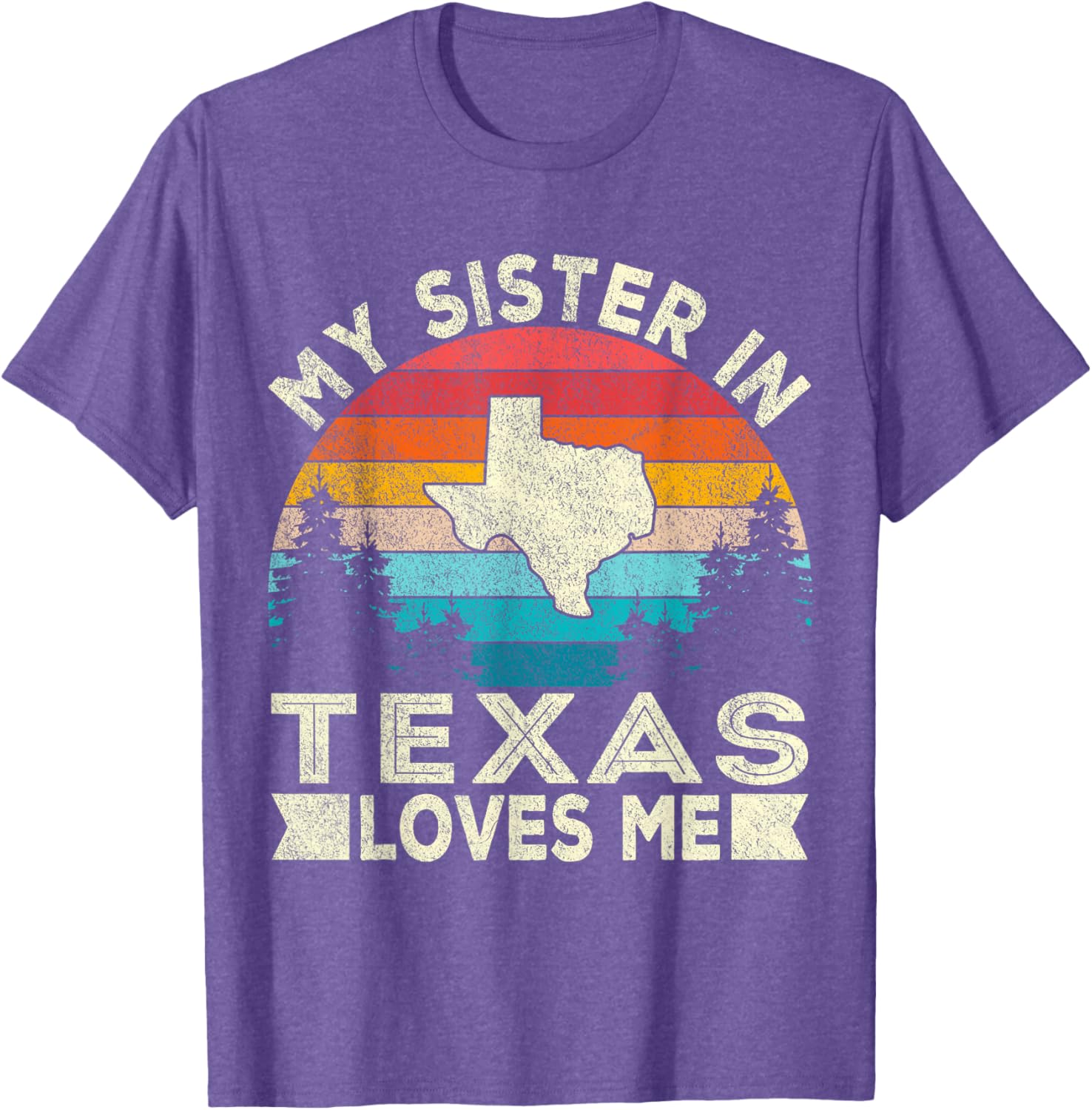 Retro Texas T-Shirt for Sisters - My Sister in Texas Loves Me Design - 12