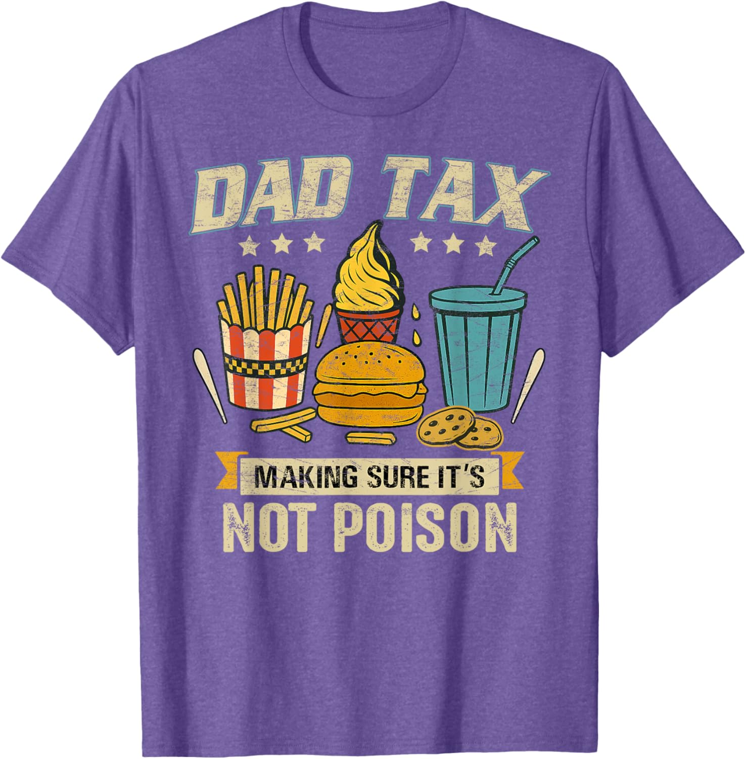 Funny Father's Day T-Shirt Dad Tax Design for Men - Great Gift Idea - 4