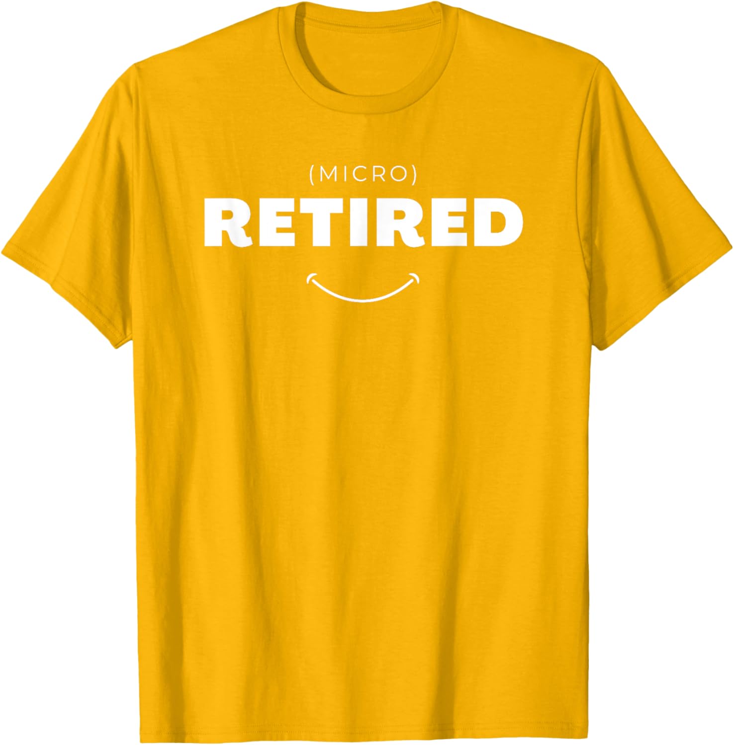 Micro Retired Funny Retirement T-Shirt for Men and Women, Great Gift - 23