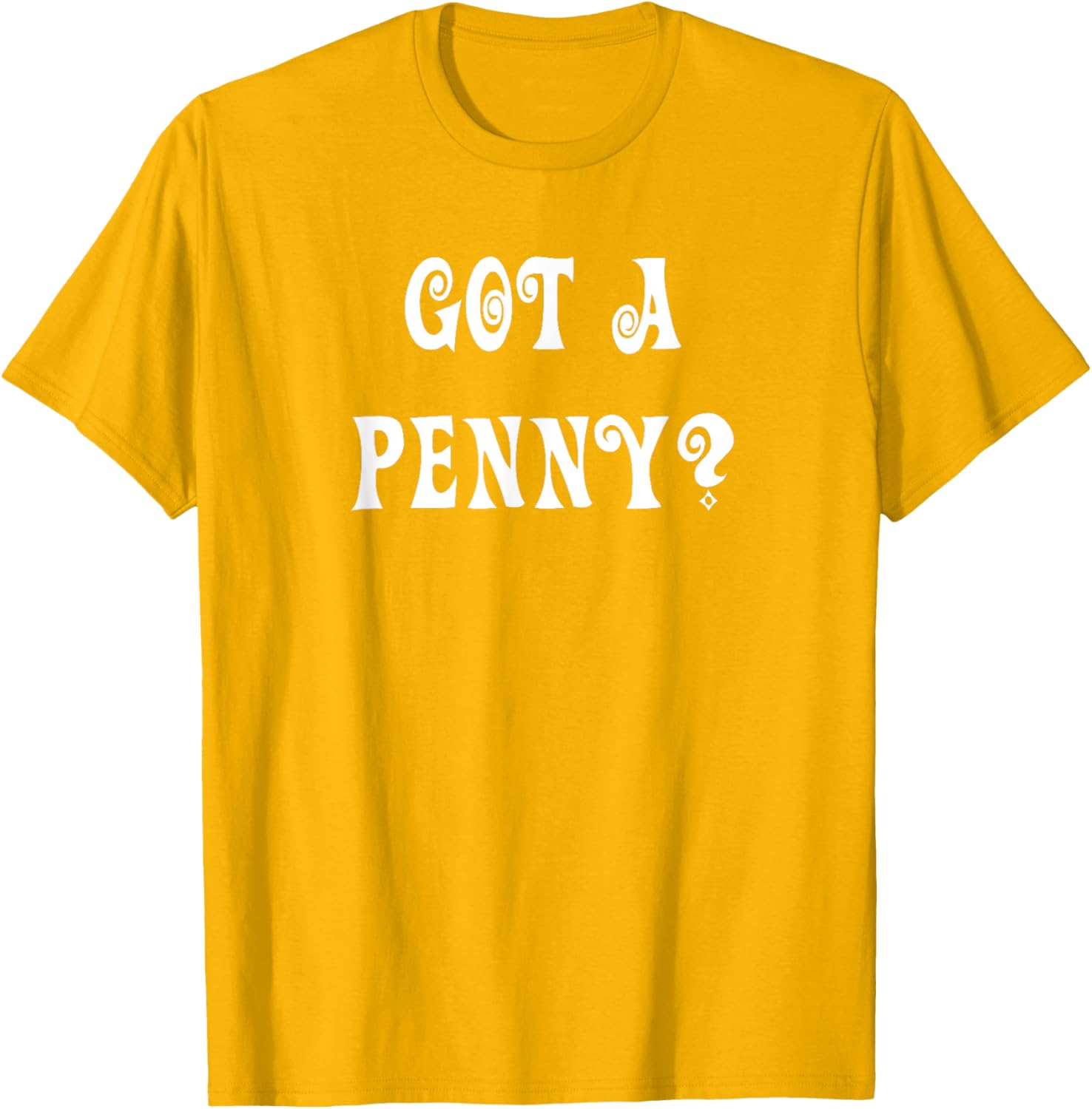 Got a Penny T-Shirt Fun Graphic Tee for Casual Style and Comfort - 7