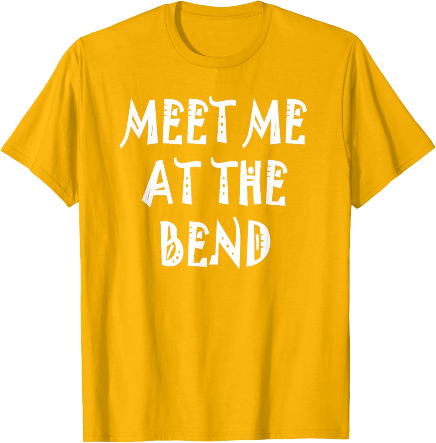 Stylish Meet Me at the Bend T-Shirt for Casual Wear and Everyday Comfort - 24