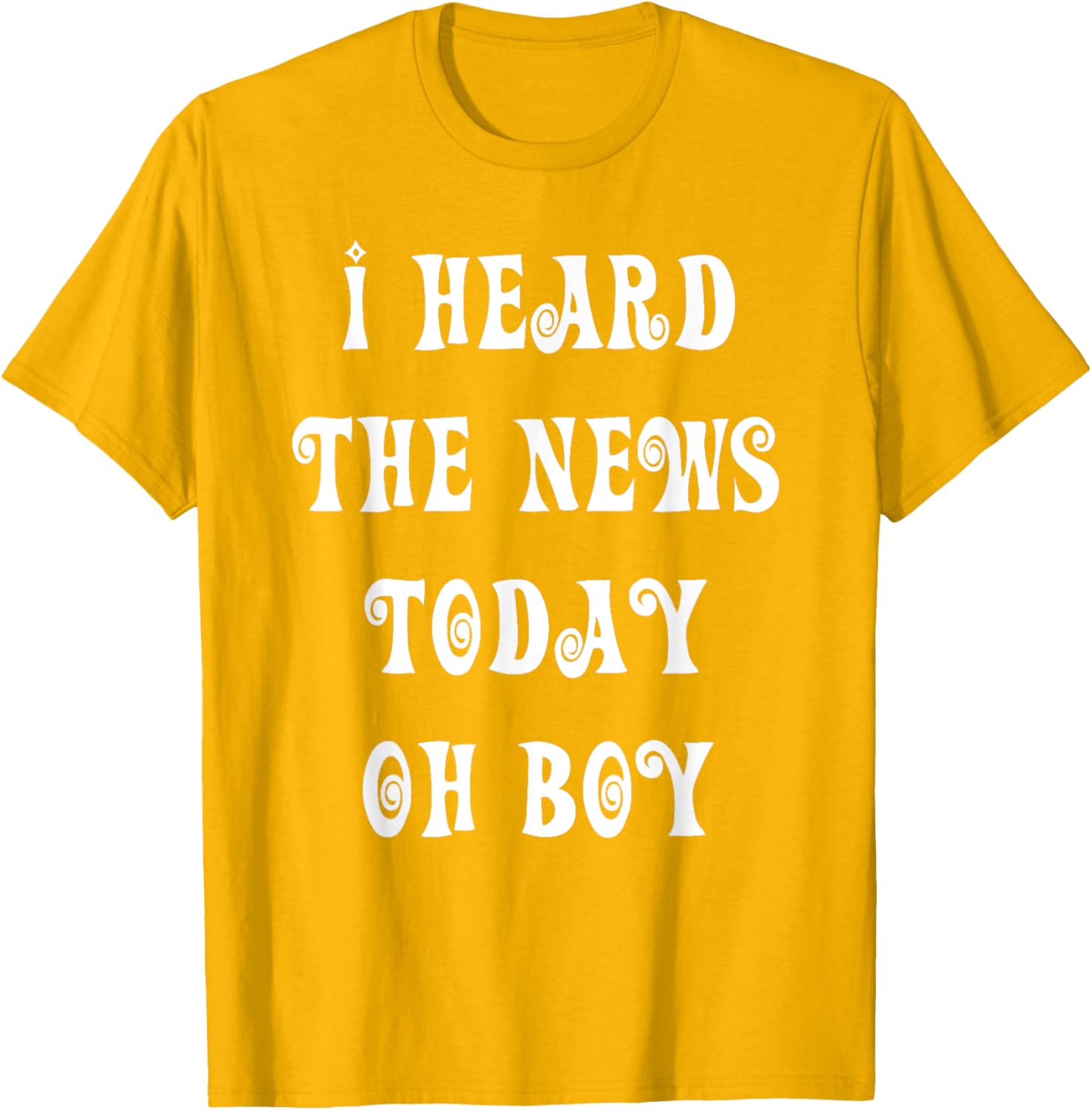 I Heard The News Today Oh Boy T-Shirt for Music Lovers and Fans - 2