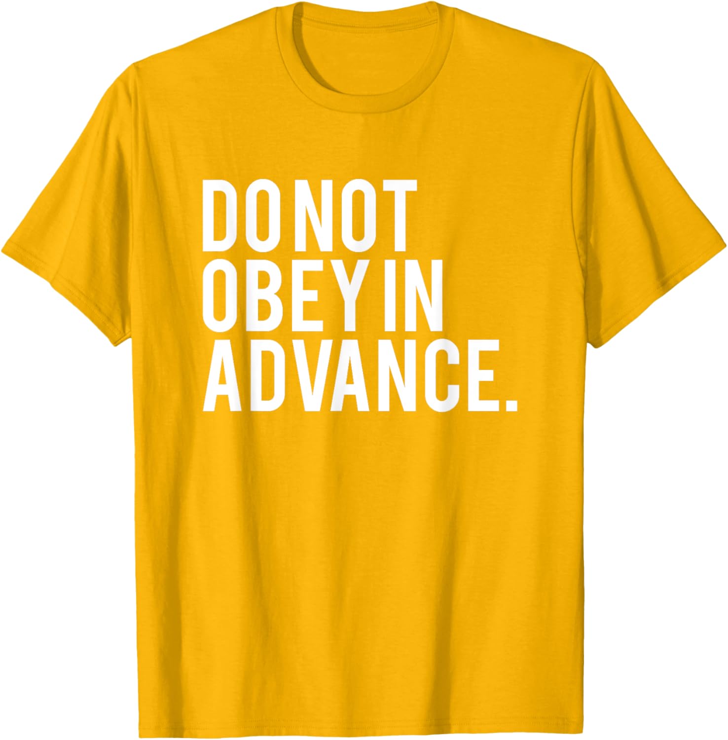 Do Not Obey In Advance White Print T-Shirt for Unique Style and Comfort - 2