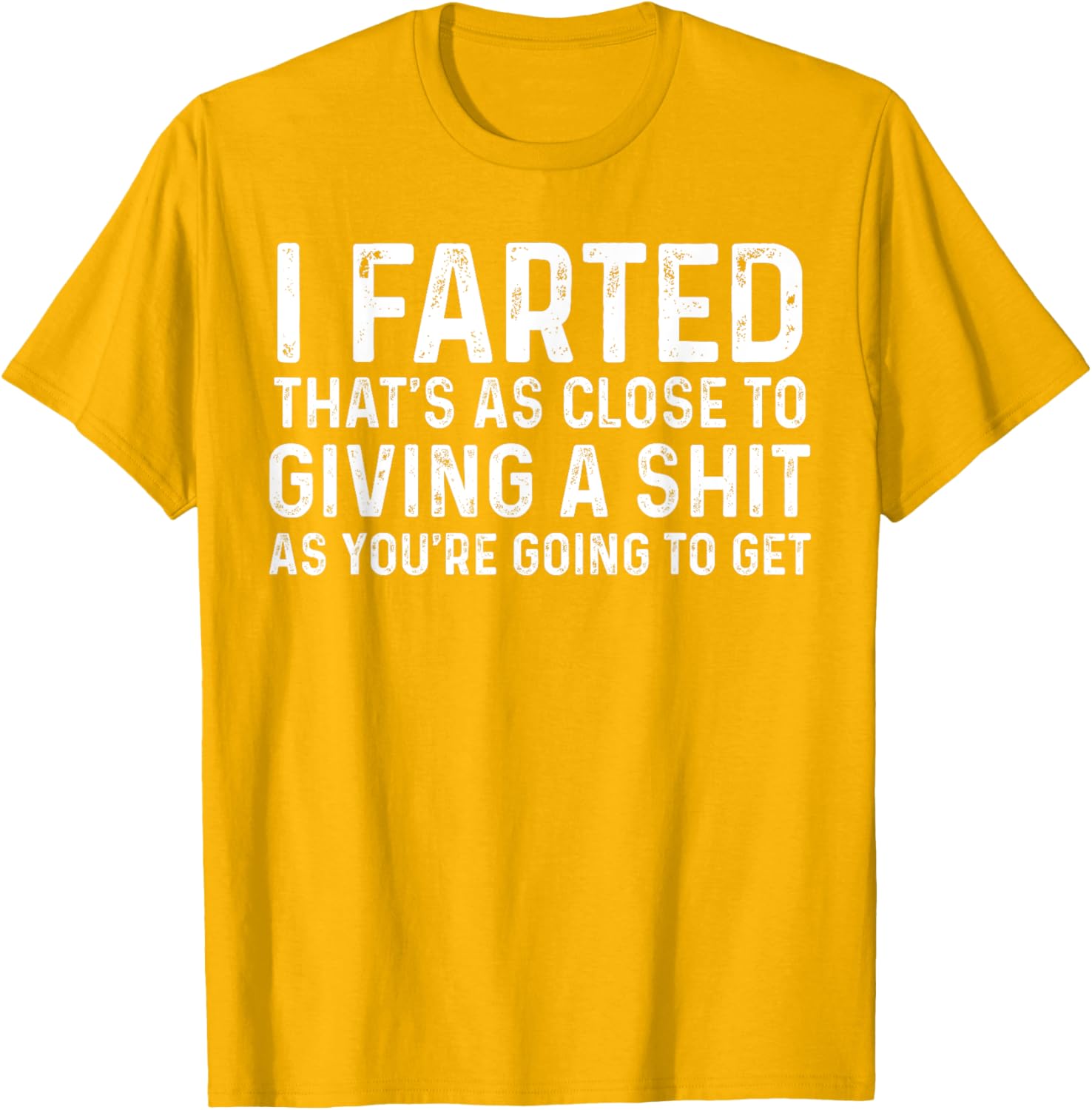Funny Fart T-Shirt I Farted That's Close To Me Giving A Shjt - 9