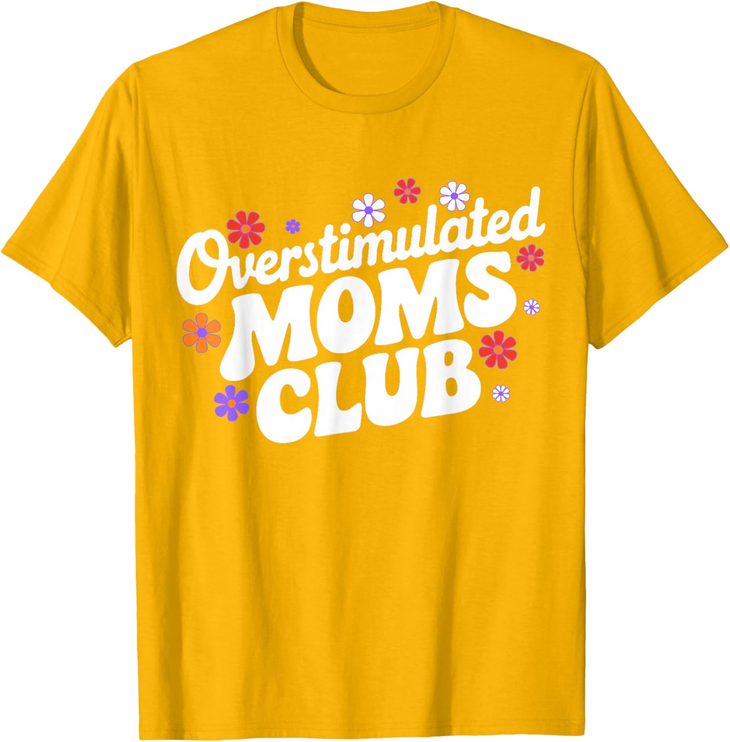 Funny Overstimulated Moms Club T-Shirt for Mother's Day Gifts - 4