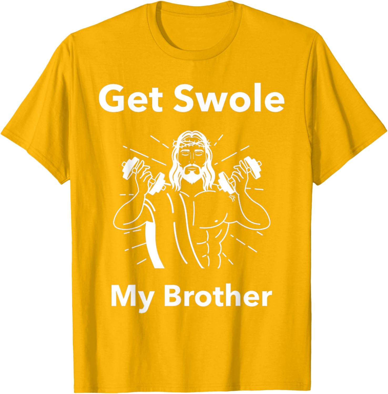 Get Swole My Brother Jesus Funny Gym T-Shirt for Fitness Lovers - 6