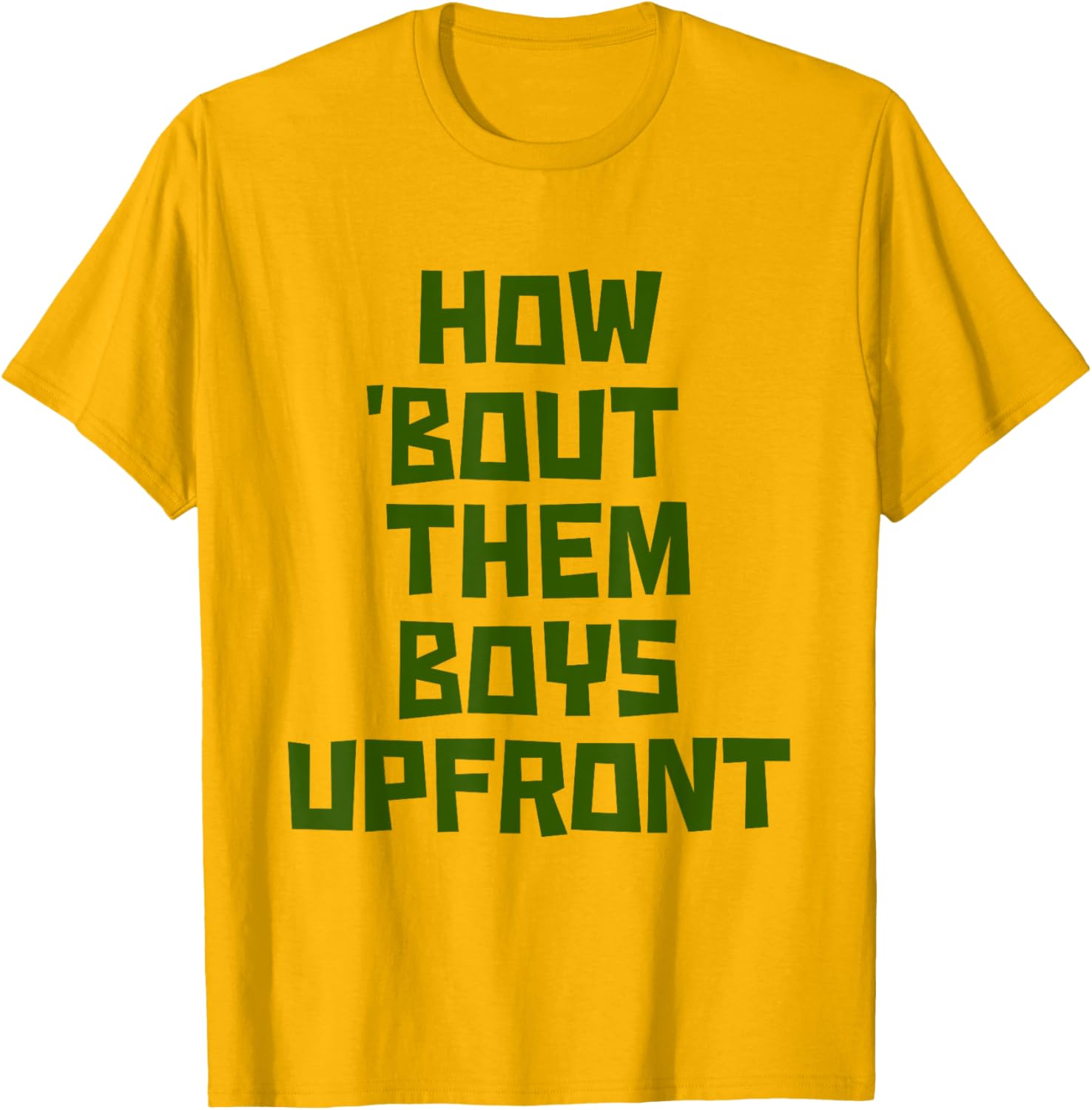 How 'Bout Them Boys Upfront Design Cool Graphic T-Shirt for Fans - 20