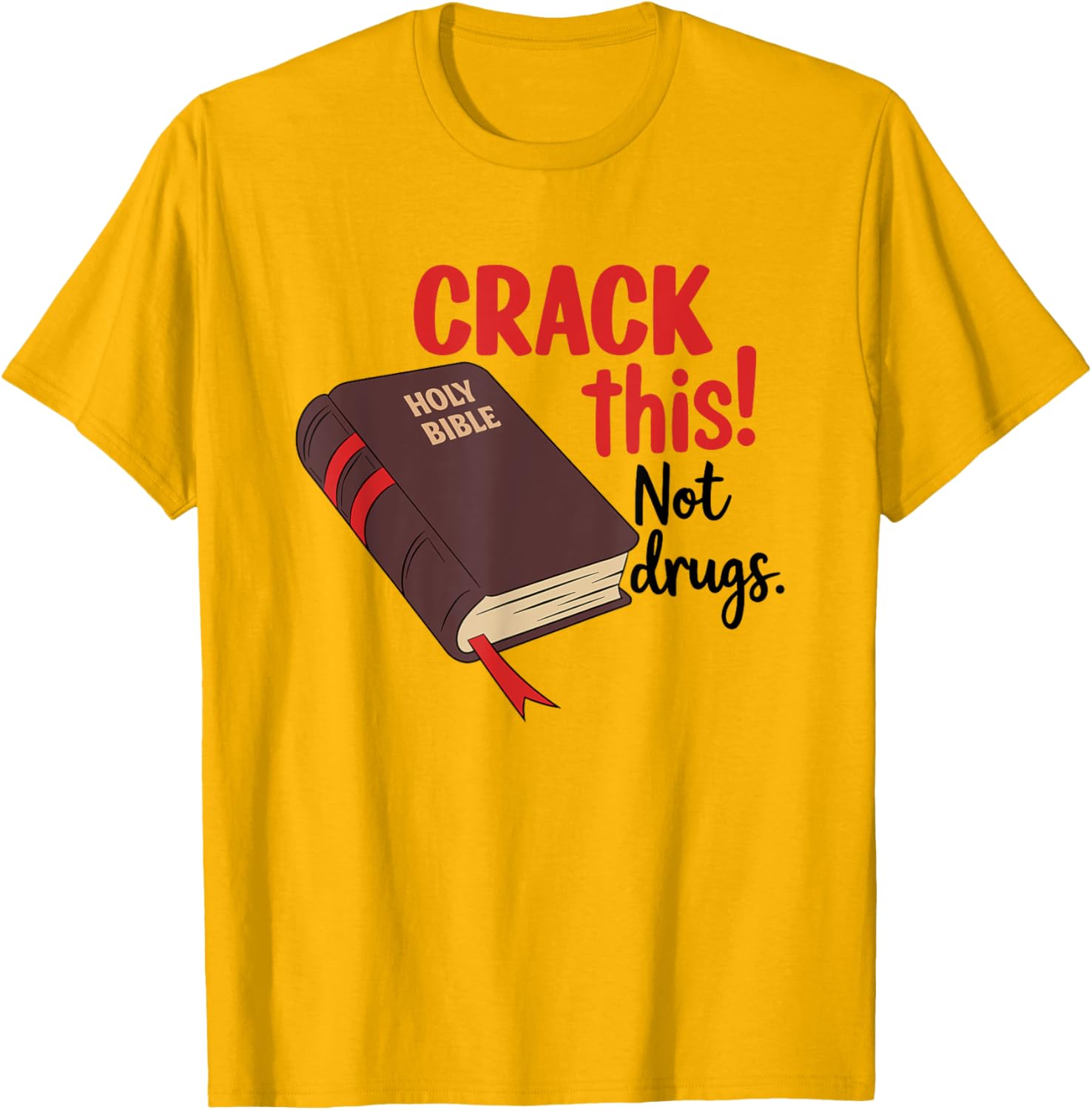 Crack This Not Drugs Inspirational Bible T-Shirt for Trendy Style - 5