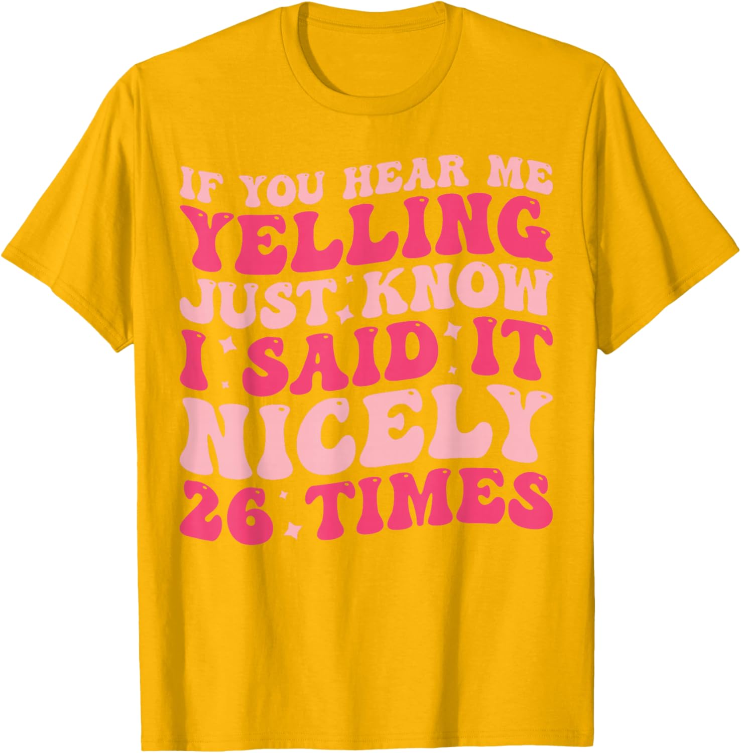Humorous If You Hear Me Yelling T-Shirt Perfect for Casual Wear - 1