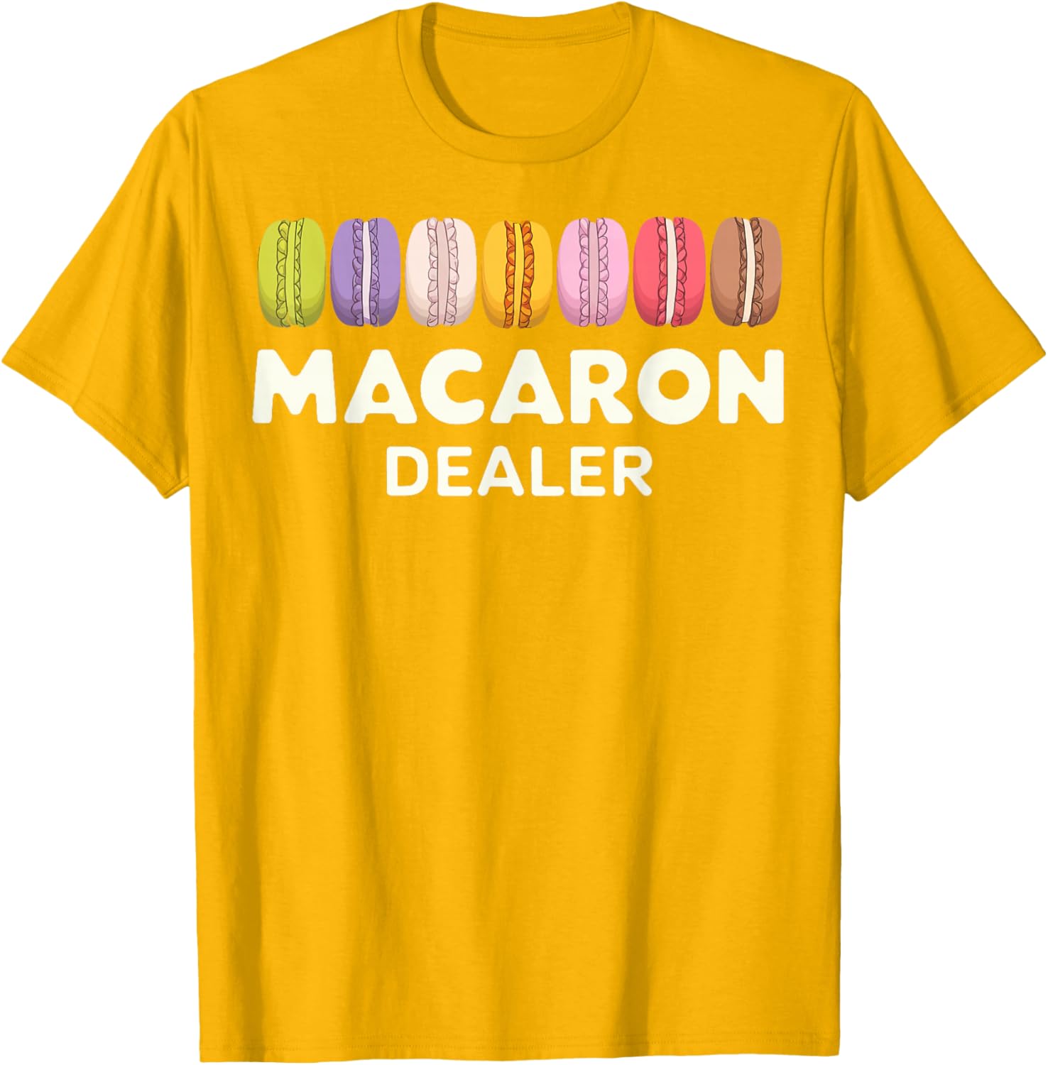 Fun Macaron Dealer T-Shirt for Food Lovers - Stylish Clothing Gift - 12