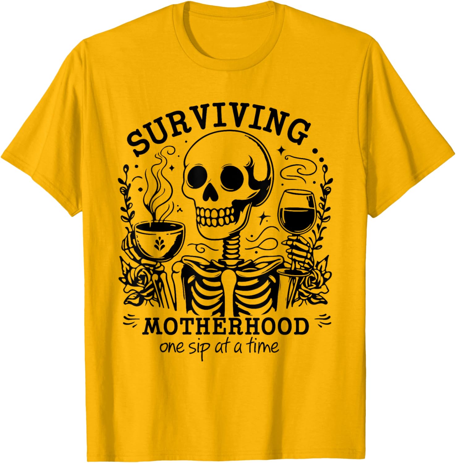 Funny Mom Coffee T-Shirt Surviving Motherhood One Sip At A Time - 15