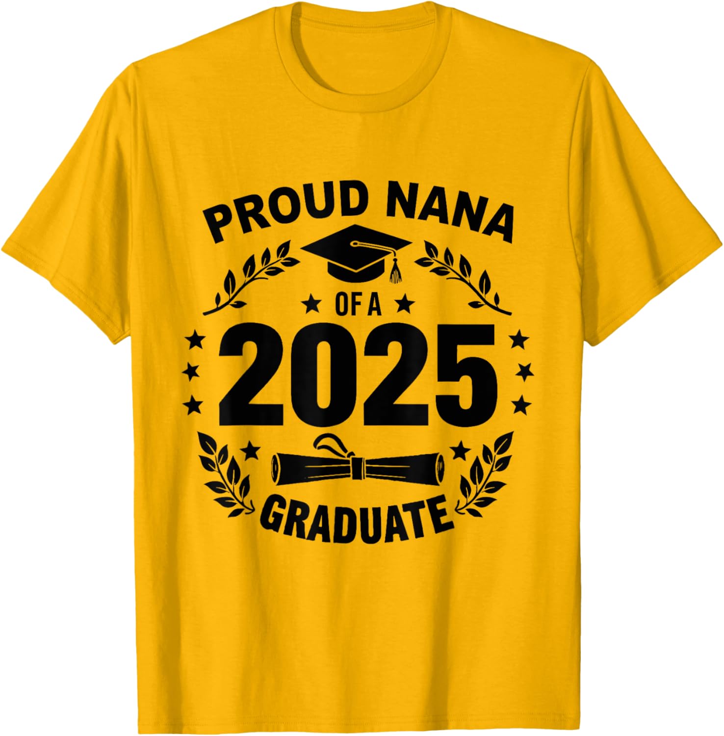 Proud Nana Class of 2025 Graduate T-Shirt for Celebrating Achievement - 3