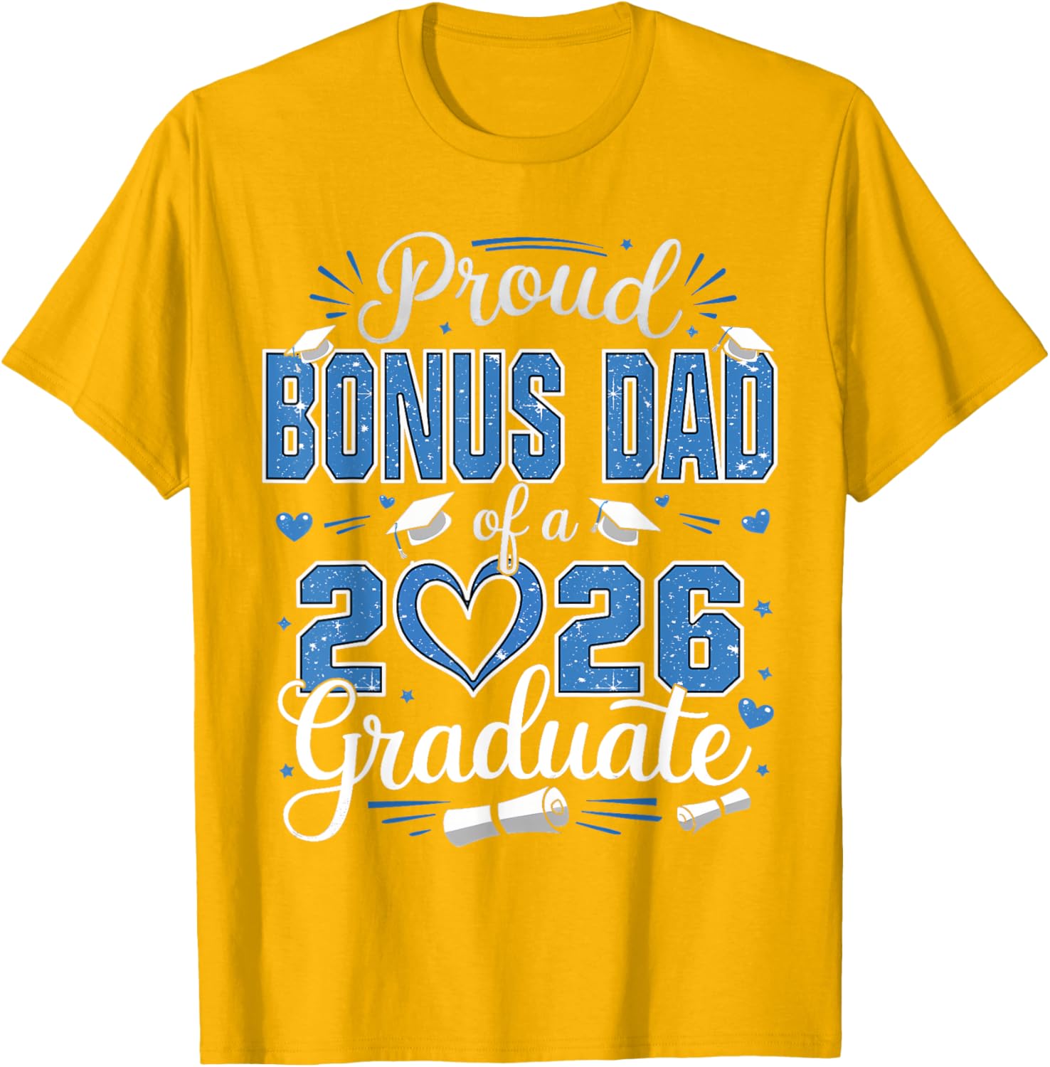 Proud Bonus Dad of 2026 Graduate T-Shirt for Senior Celebration - 9