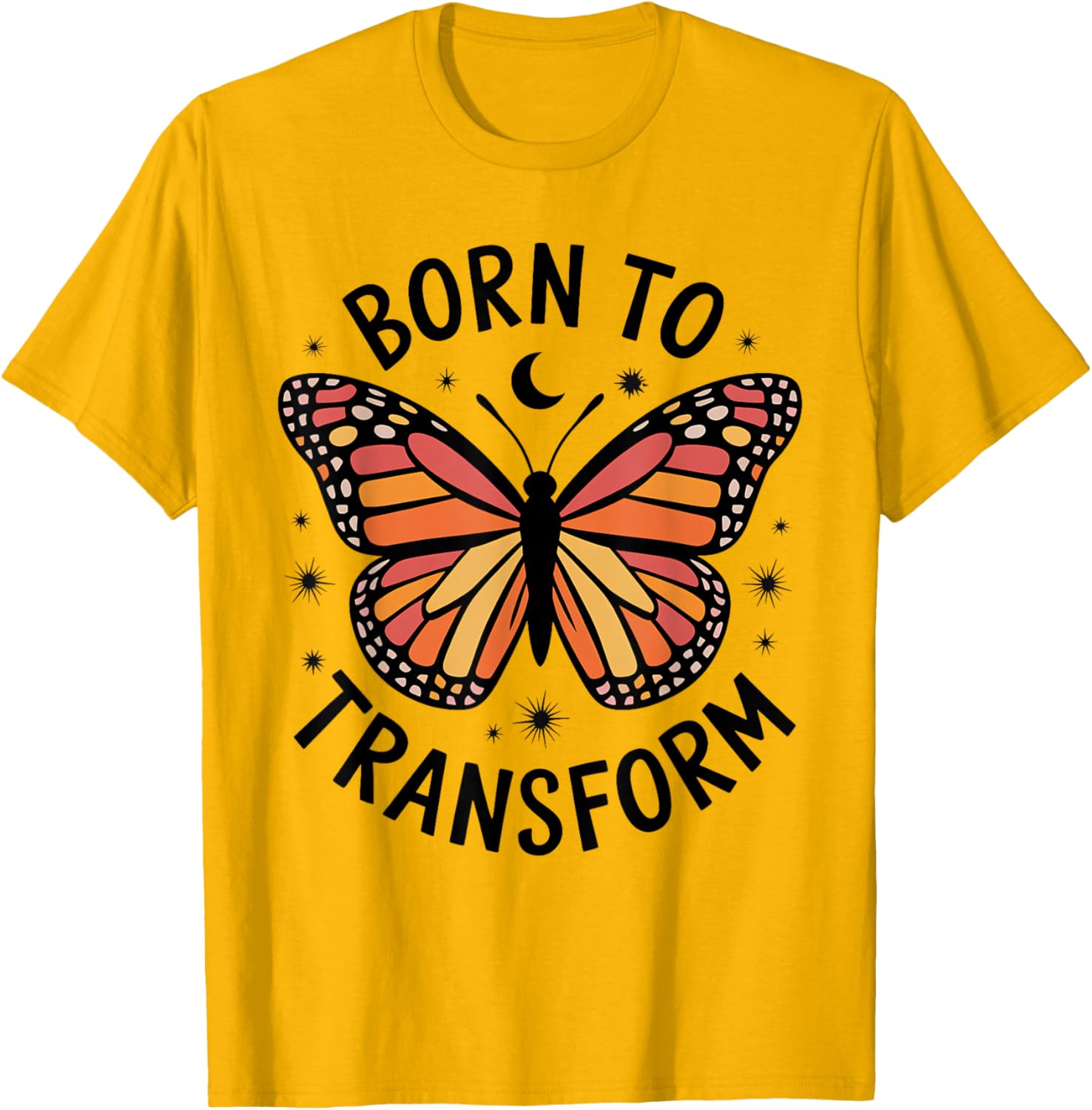Born to Transform Monarch Butterfly T-Shirt for Women and Girls - 1