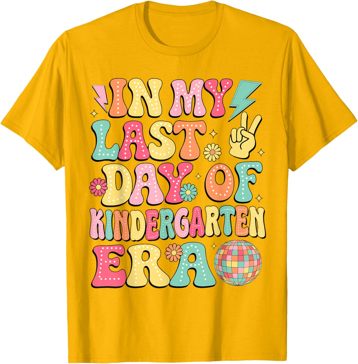 Groovy Last Day of Kindergarten T-Shirt for Fun Graduation Celebrations - 22