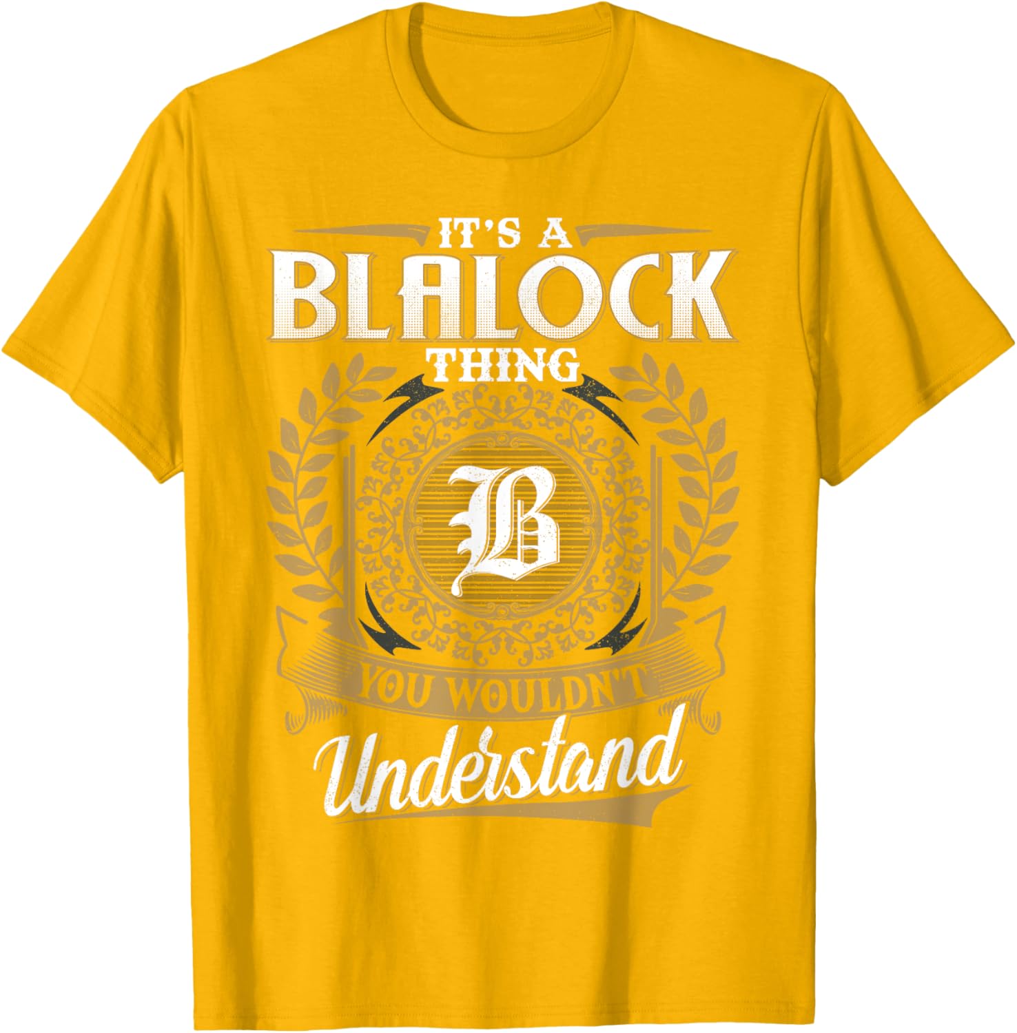 It's A Blalock Thing Classic T-Shirt for Unique Fashion Lovers - 3