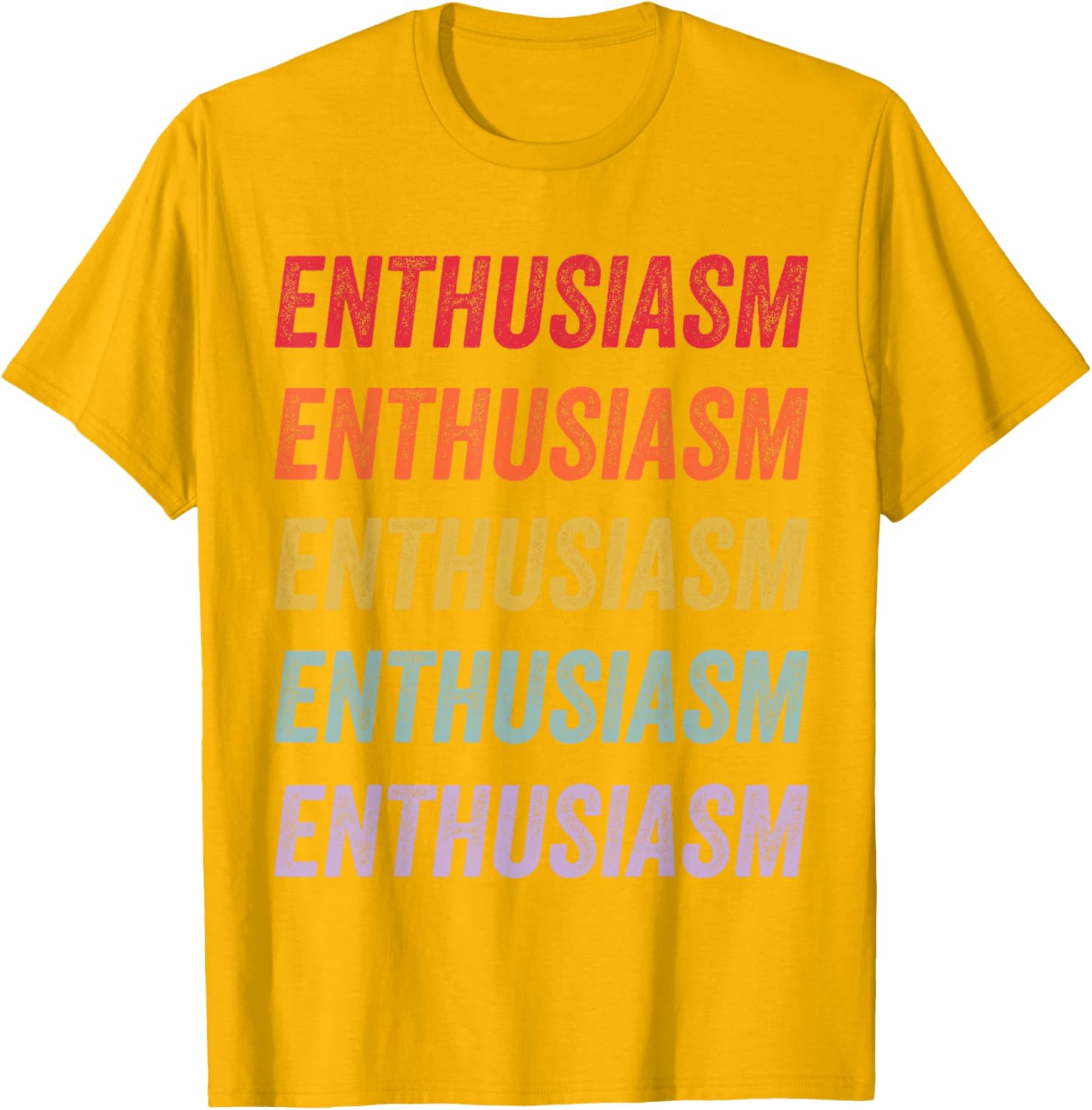 Enthusiasm Graphic T-Shirt for Men and Women - Stylish Everyday Wear - 7
