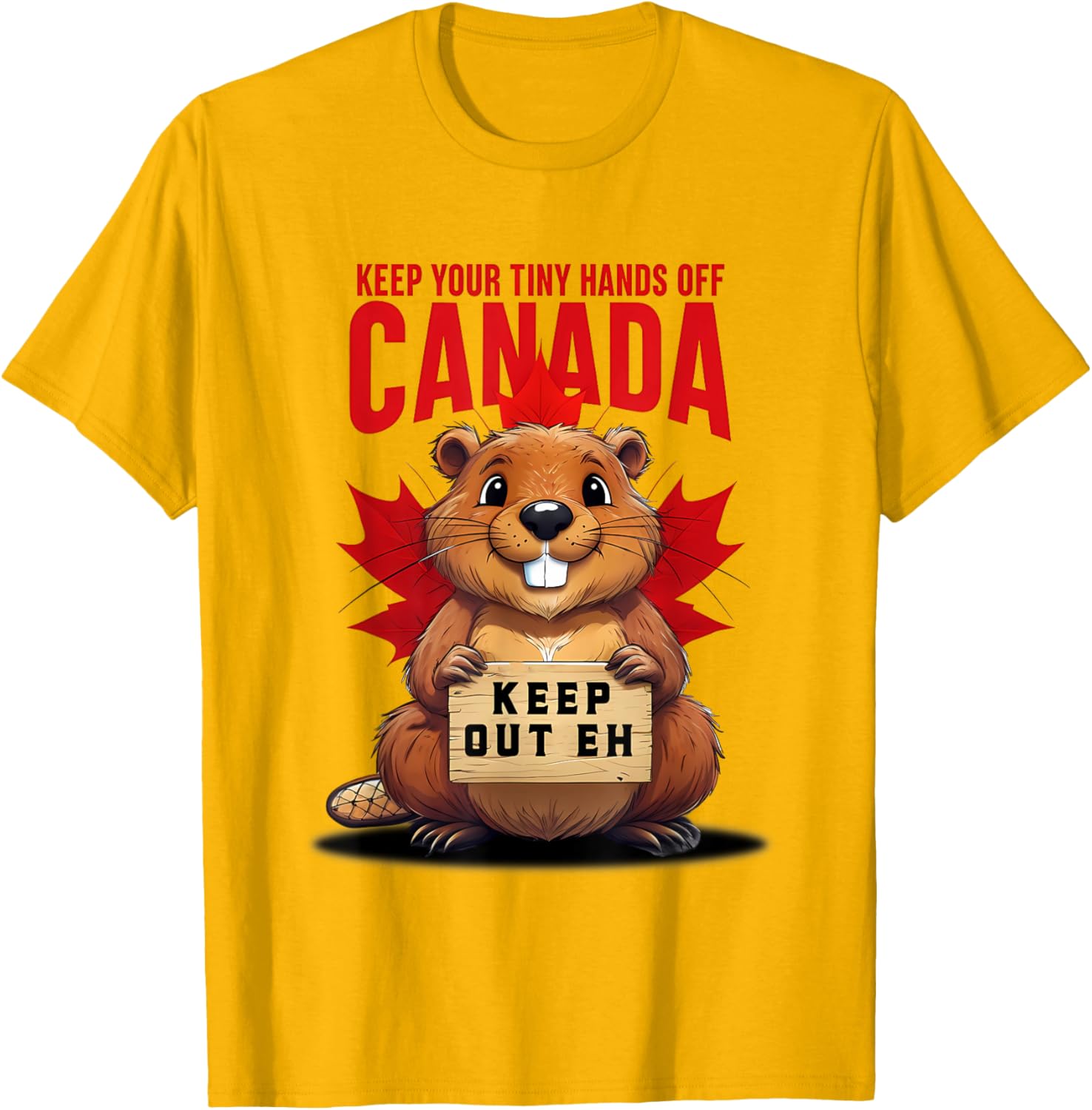Keep Your Tiny Hands Off Canada T-Shirt Cute Unisex Graphic Tee - 9