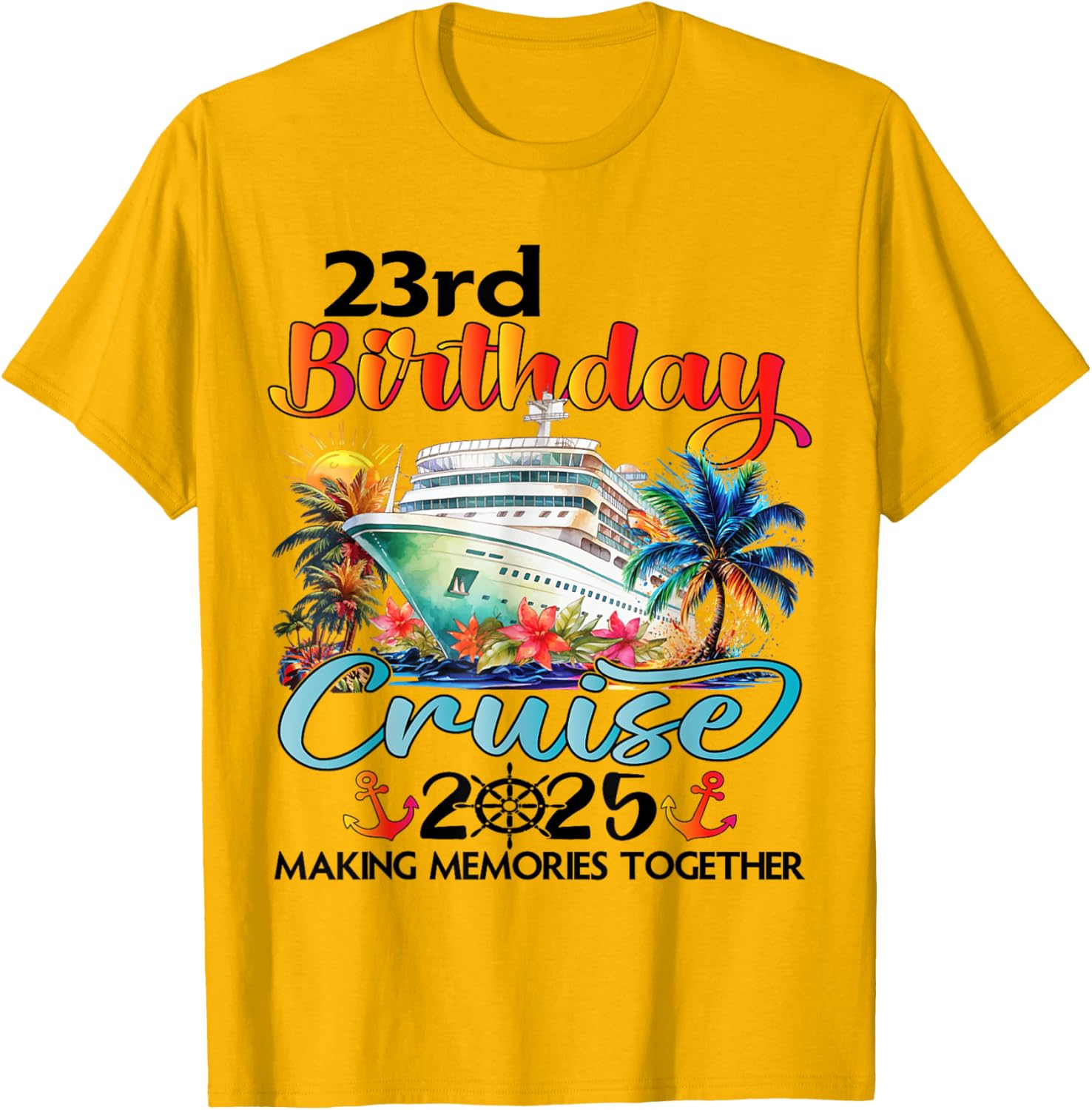 23rd Birthday Cruise T-Shirt for Family Celebration Fun at Sea - 19