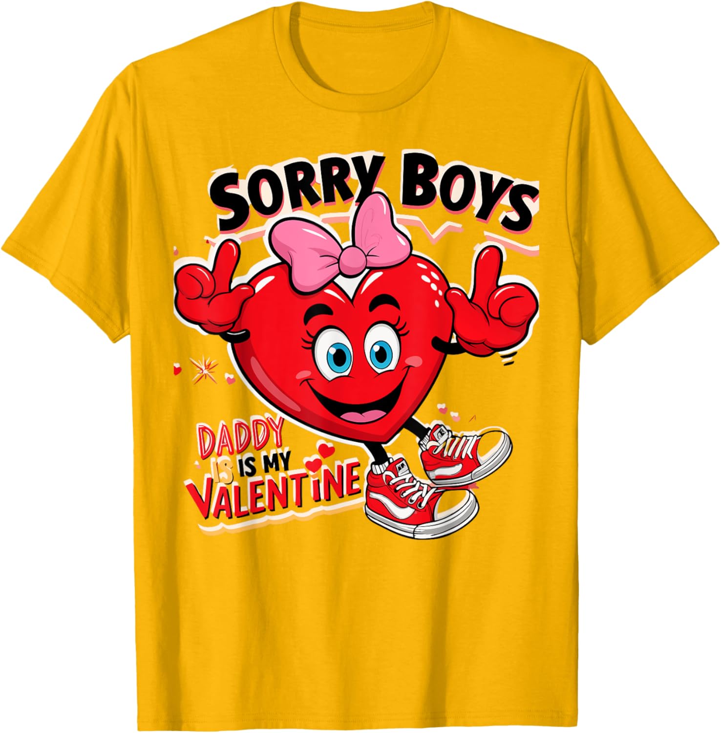 Cute Girls Daddy Valentine T-Shirt Sorry Boys Daddy Is My Valentine - 18