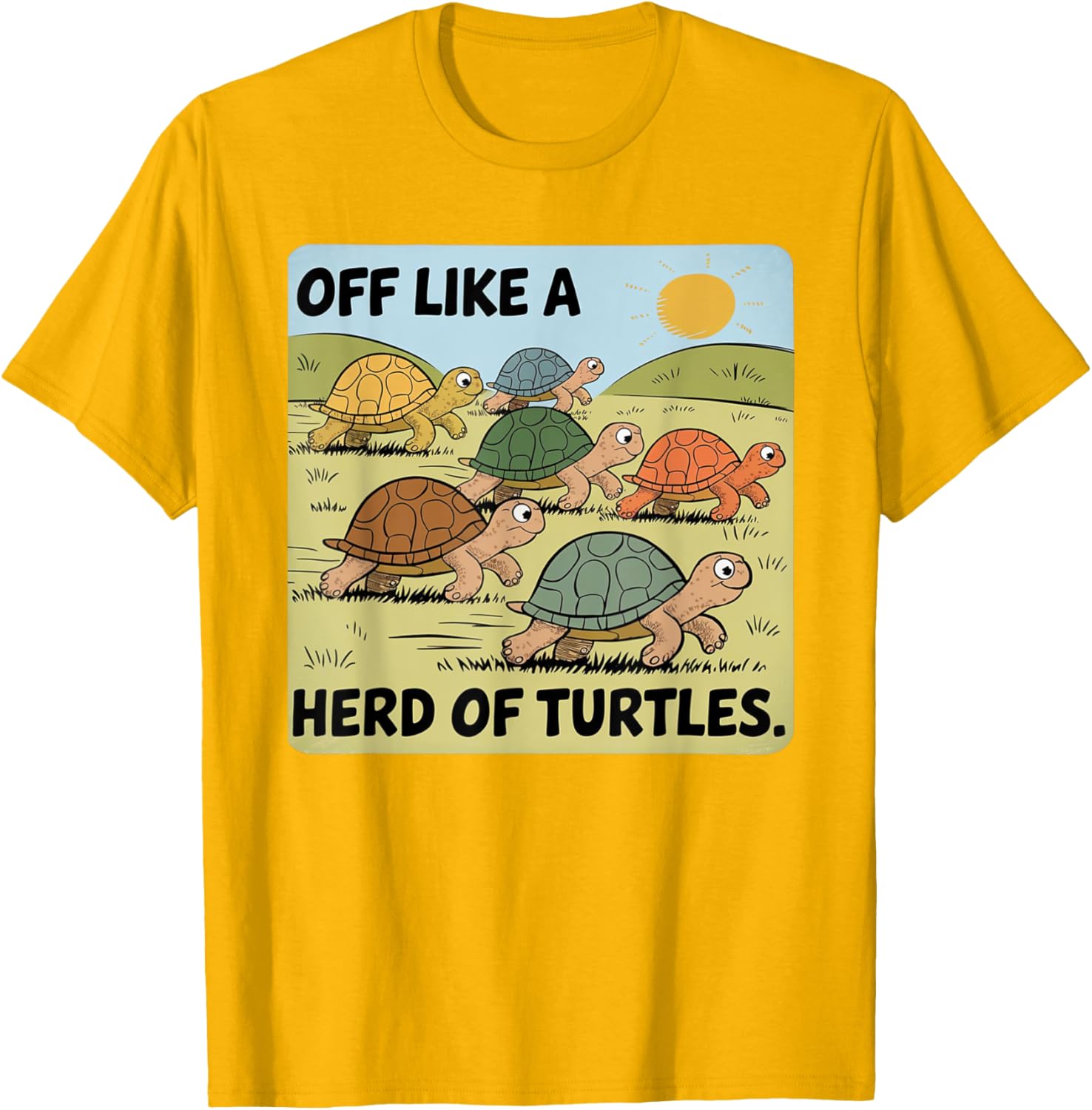 Funny Turtle Saying Off Like a Herd of Turtles Vintage T-Shirt - 25