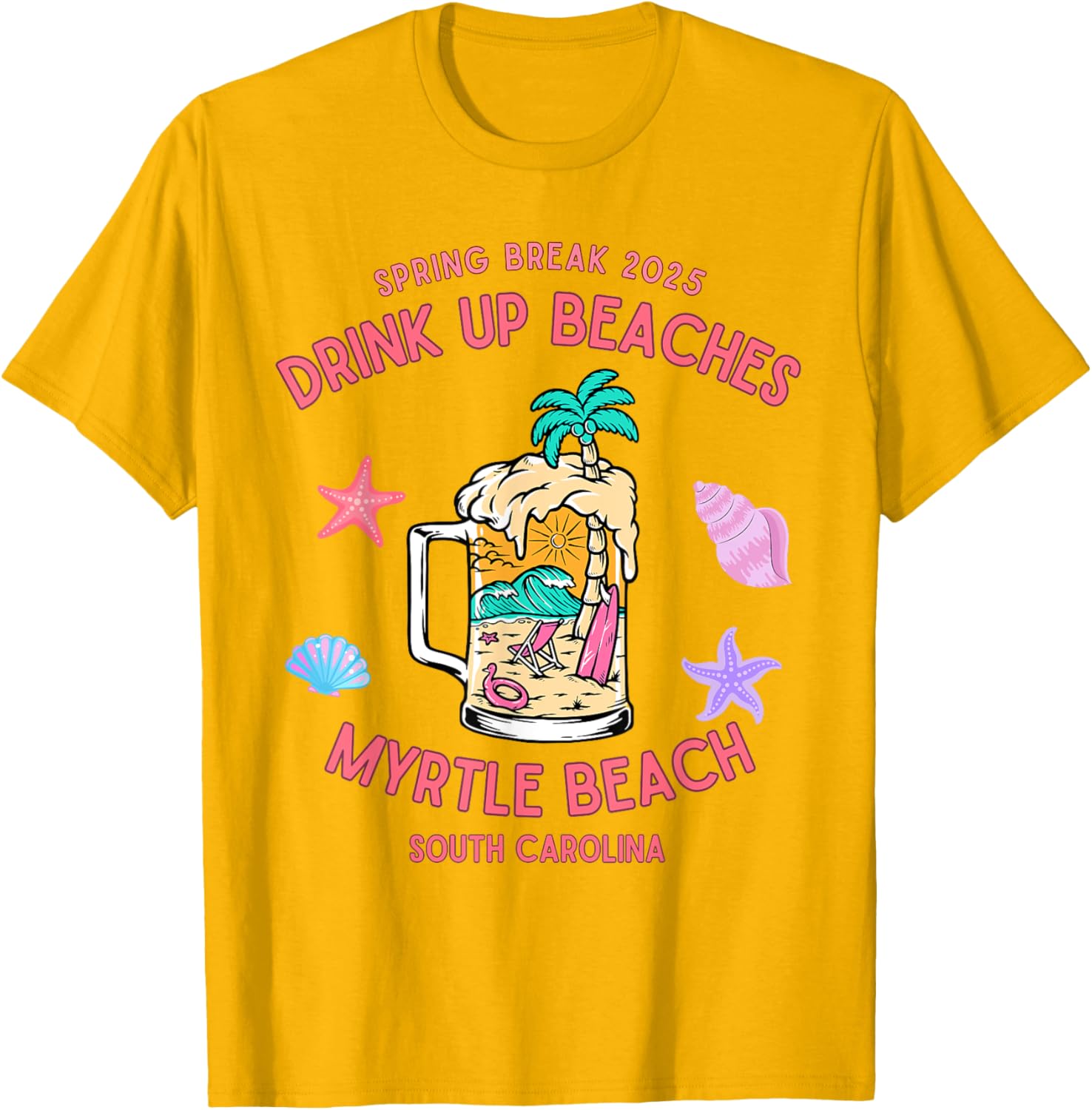 Spring Break 2025 Drink Up Beaches Myrtle Beach T-Shirt for Fun Adventures - 7
