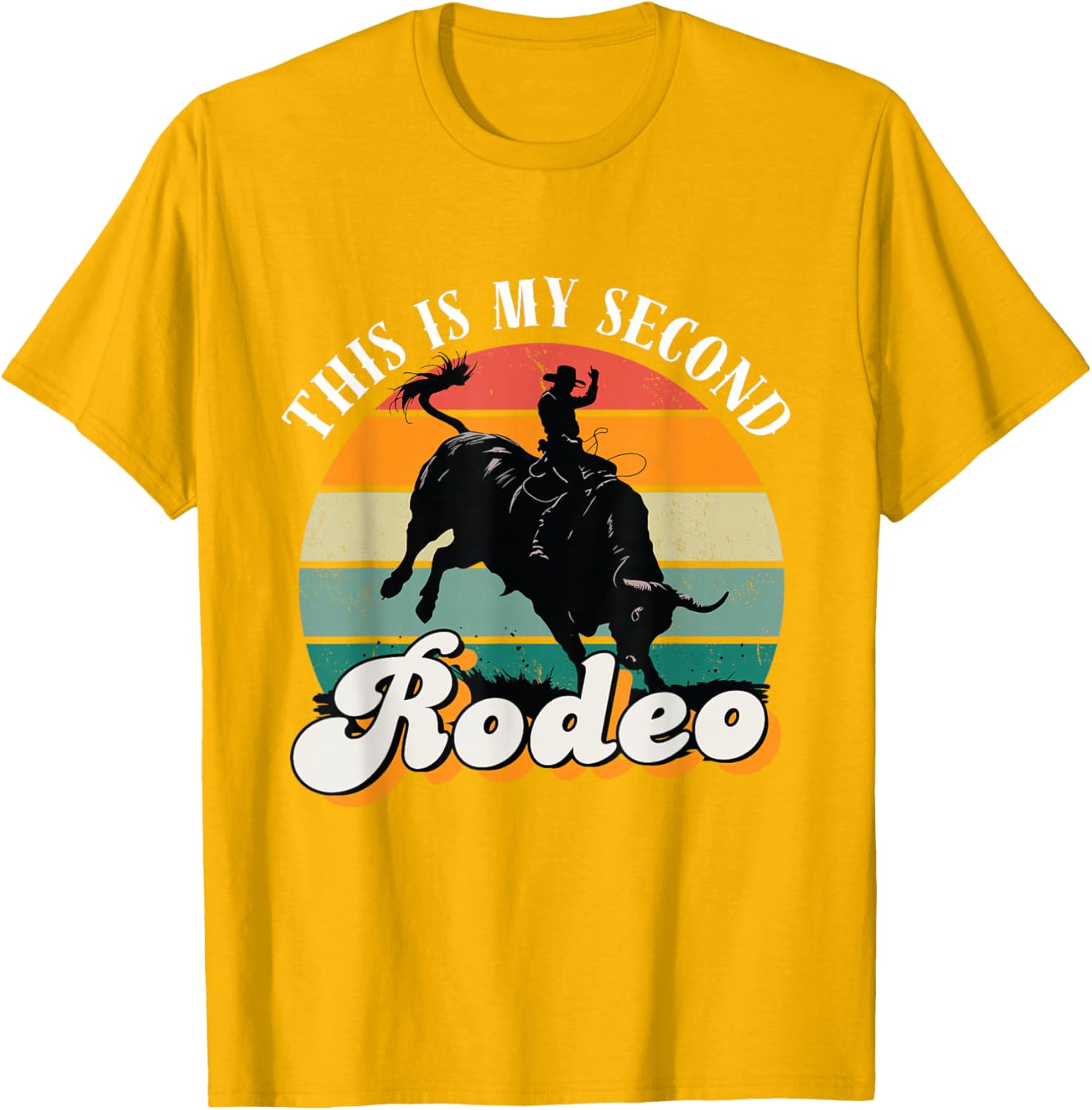 Vintage Cowboy Retro T-Shirt - This Is My Second Rodeo Funny Tee - 7