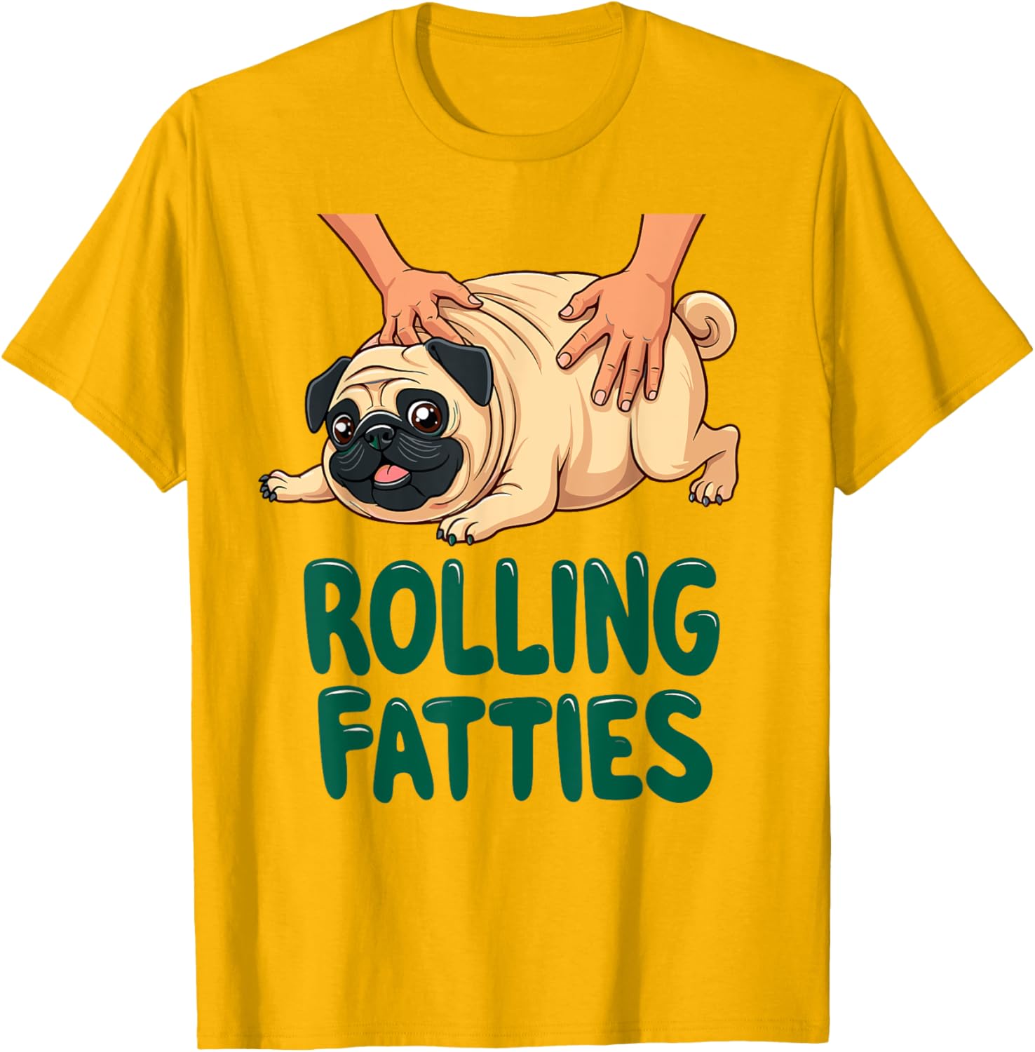 Funny Pug Rolling Fatties T-Shirt for Dog Lovers - Cute Gift Idea - 10